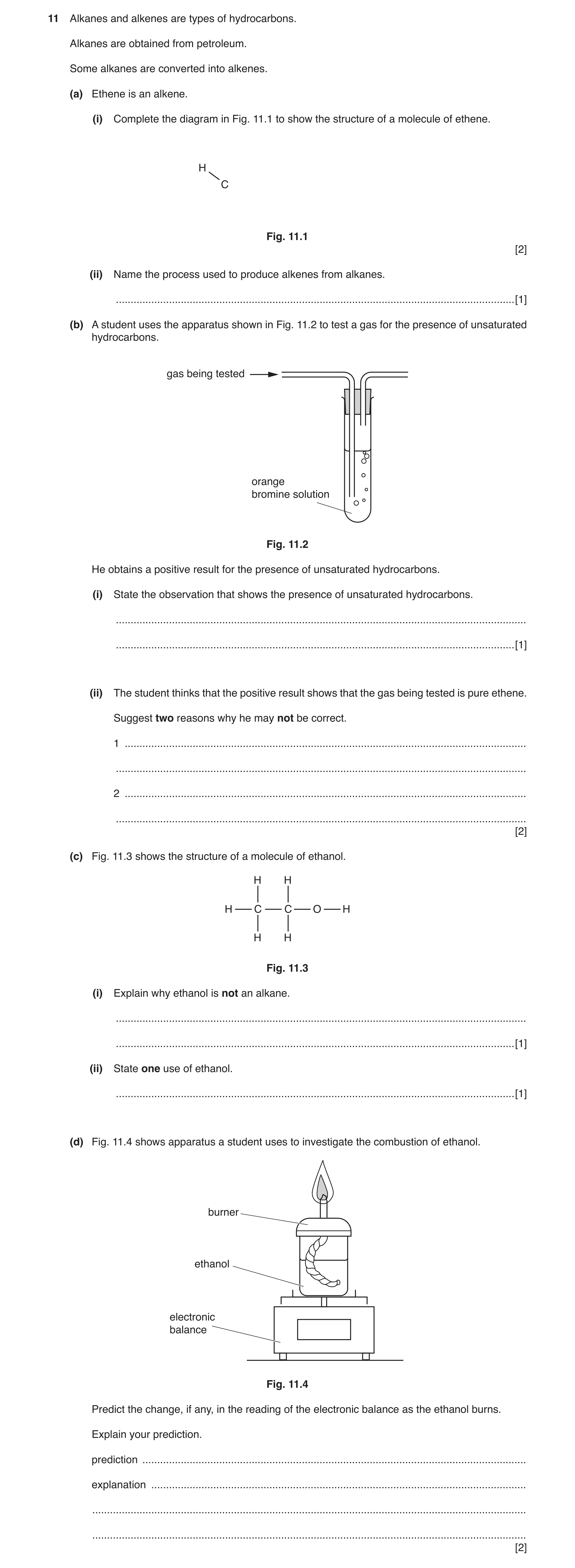 Question 8: Alkanes and alkenes are types of hydrocarbons. Alkanes are obtained from petroleum. Some alkanes are converted into alkenes. (a) Ethene is …