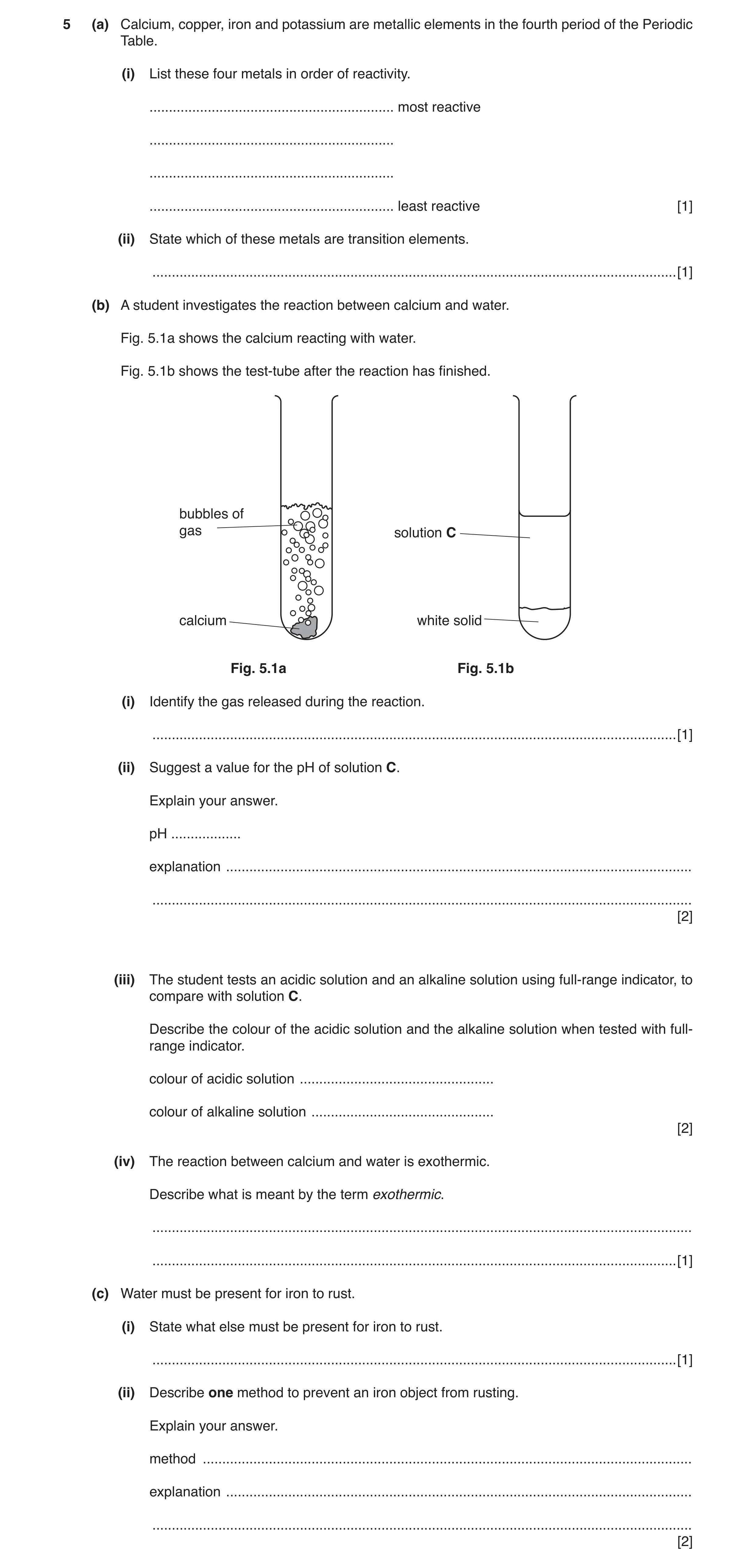 Question 2: (a) Calcium, copper, iron and potassium are metallic elements in the fourth period of the Periodic Table. (i) List these four metals in ord…