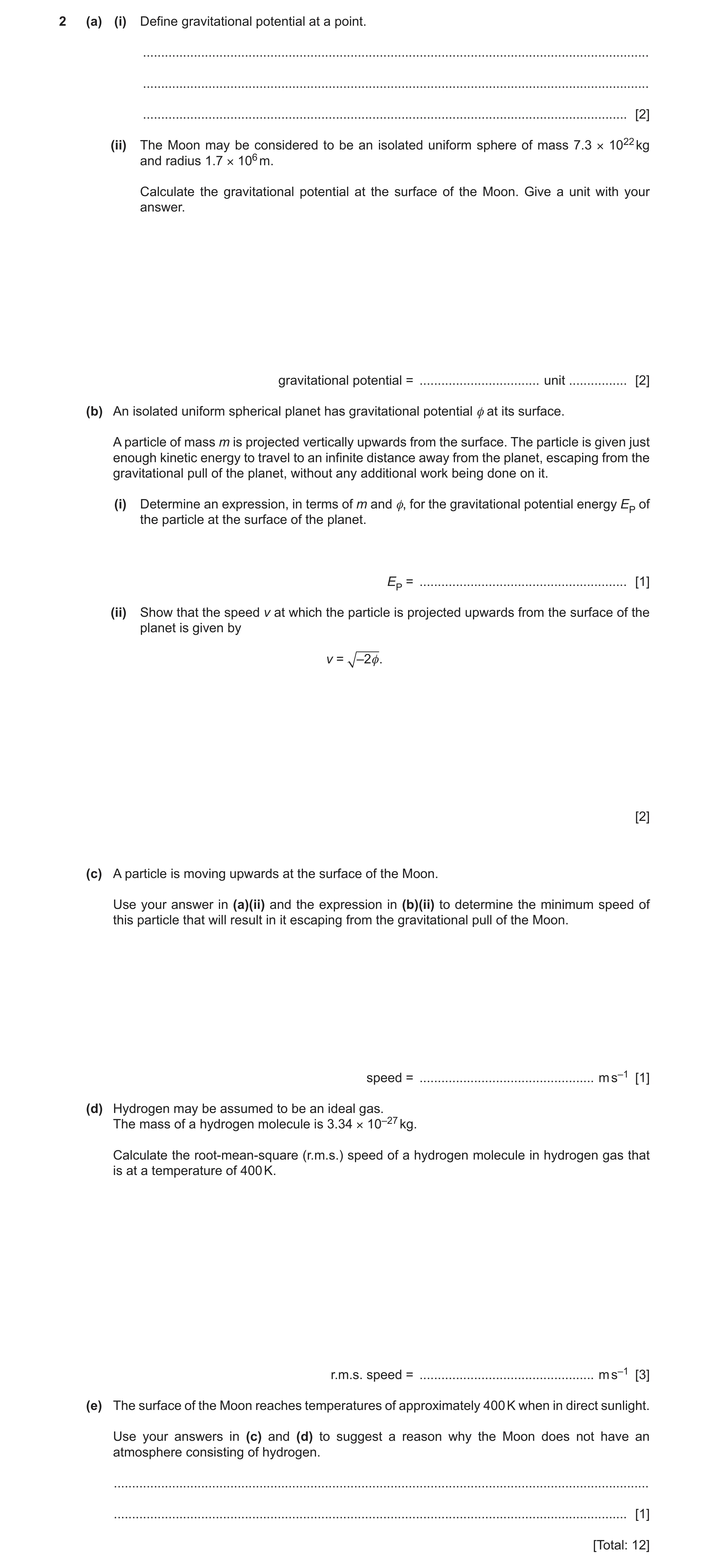 Question 16: (a) (i) Define gravitational potential at a point. ........................................................................................…