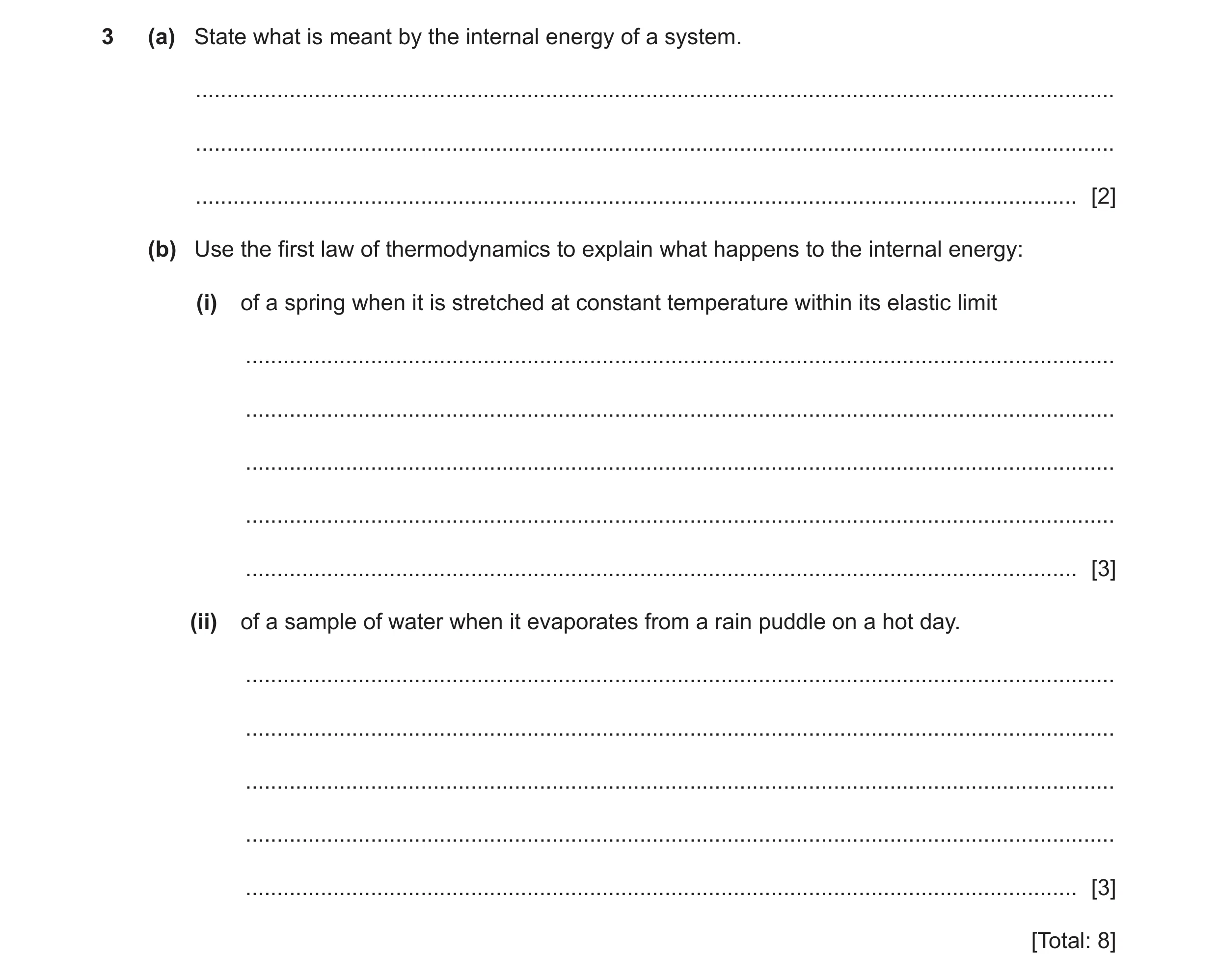 Question 24: (a) State what is meant by the internal energy of a system. ...............................................................................…