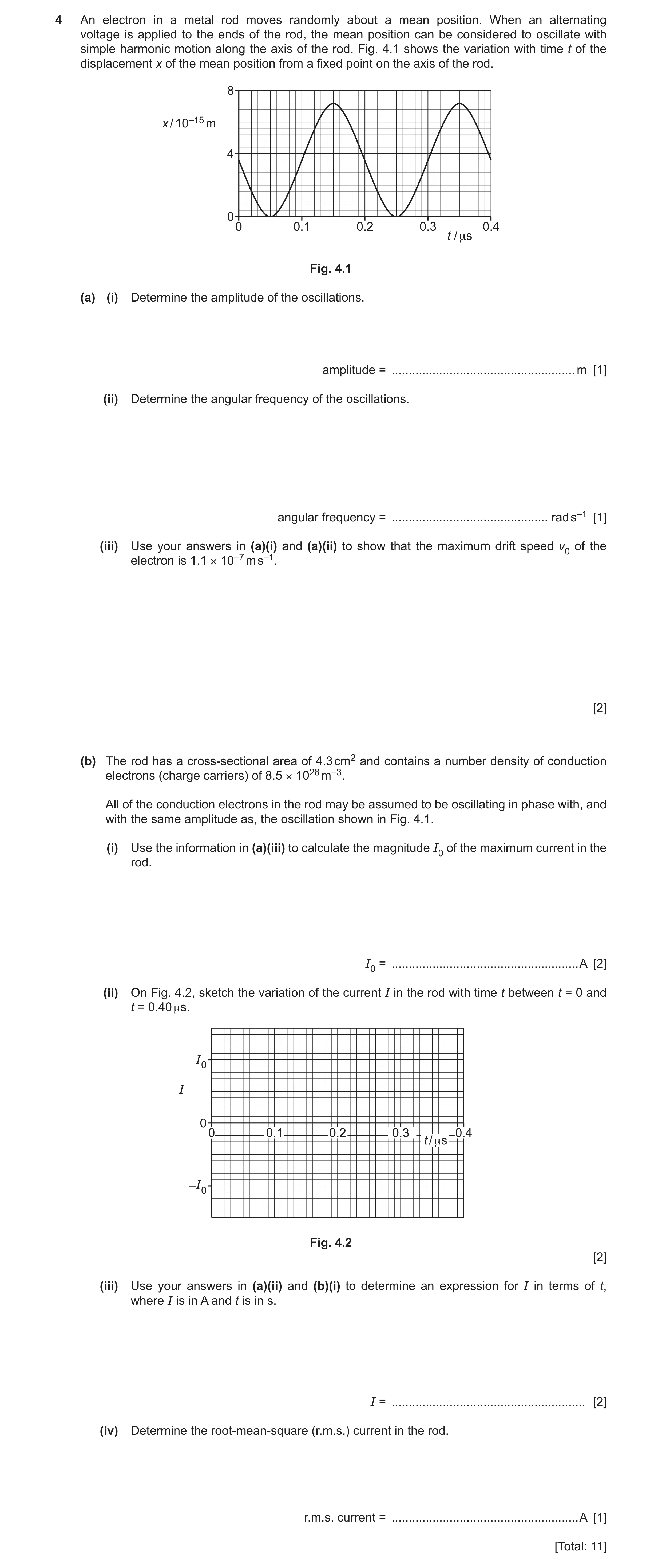 Question 45: An electron in a metal rod moves randomly about a mean position. When an alternating voltage is applied to the ends of the rod, the mean po…