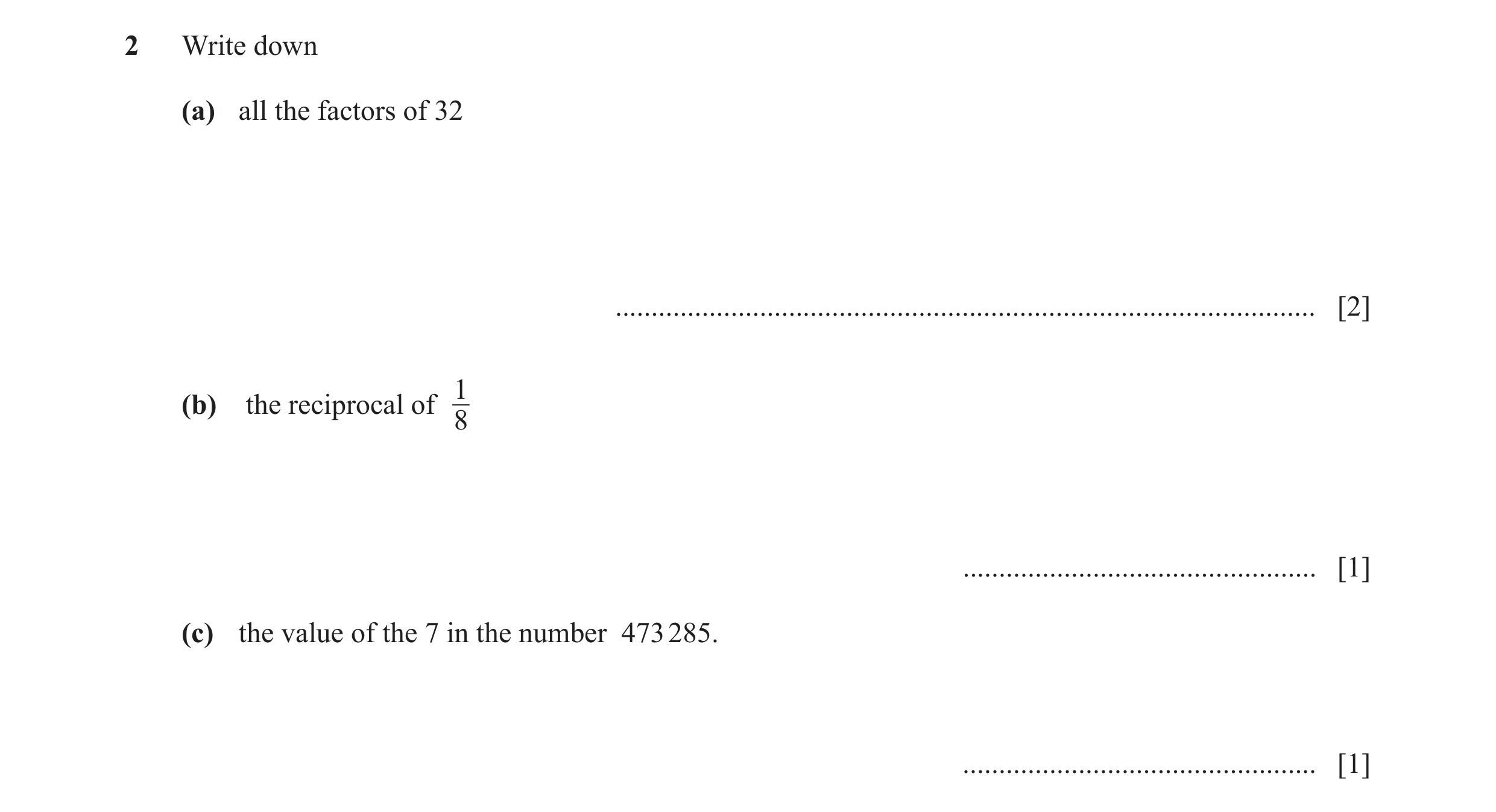 Question 139: Write down (a) all the factors of 32 ................................................................................................. [2] …