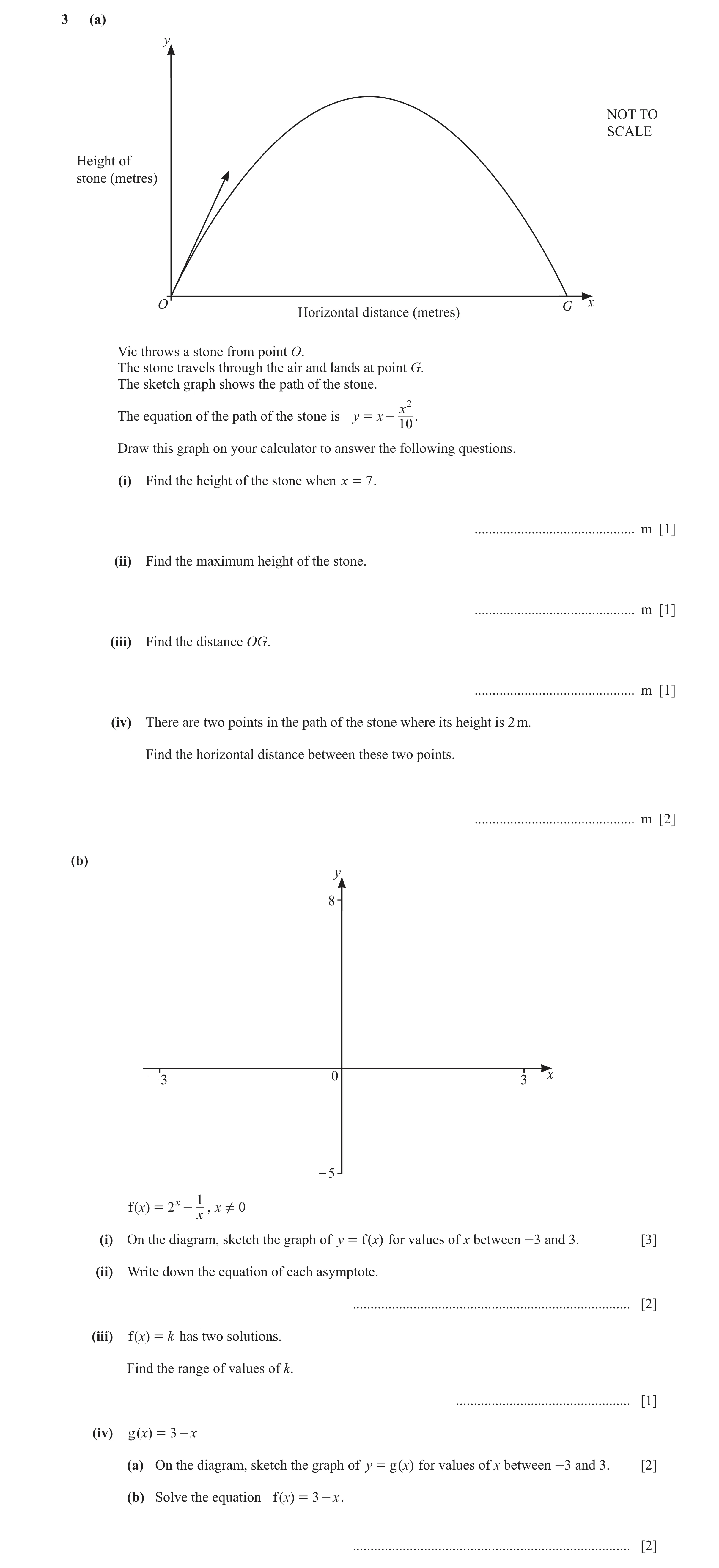 Question 49: (a) y NOT TO SCALE Height of stone (metres) O G x Horizontal distance (metres) Vic throws a stone from point O. The stone travels through t…