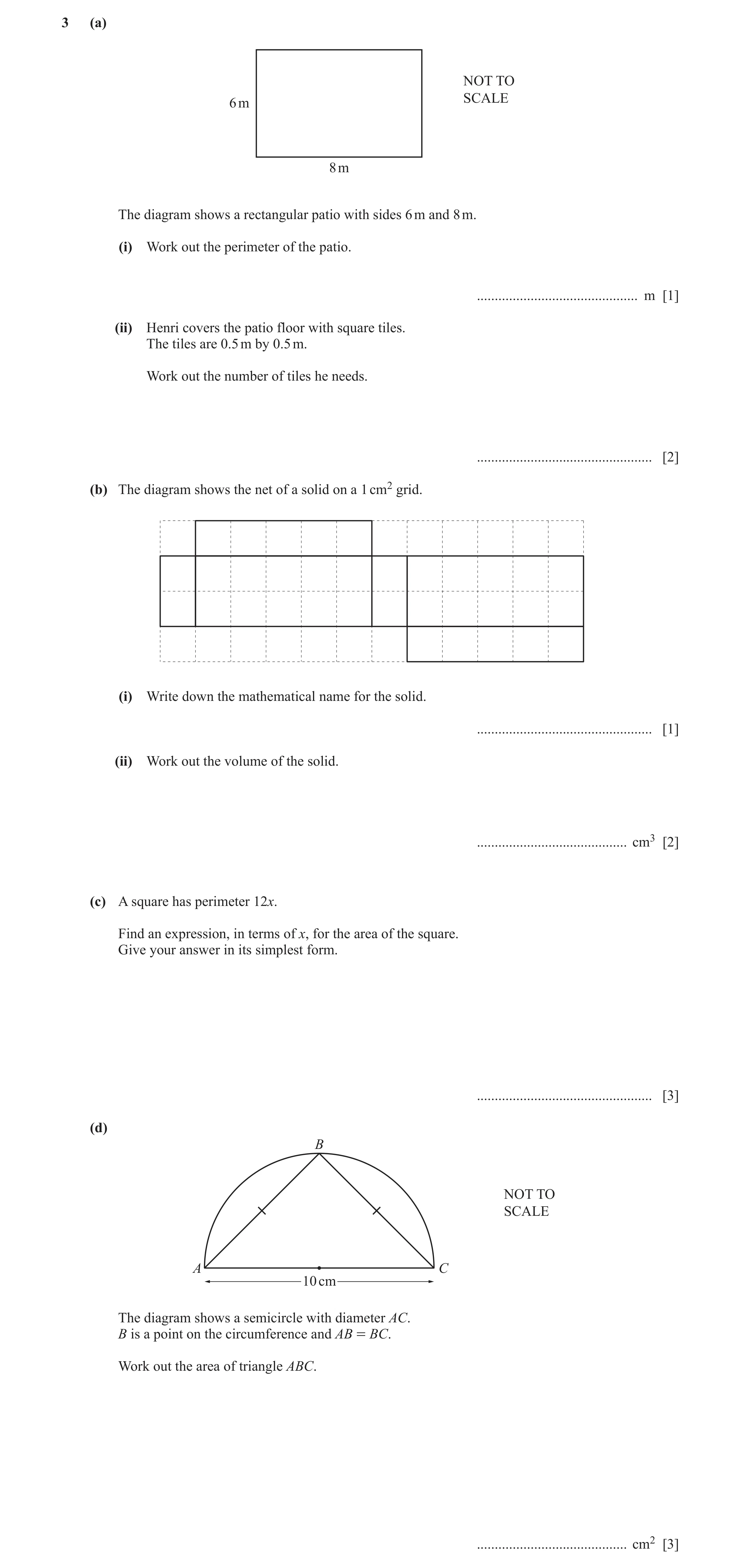 Question 82: (a) NOT TO SCALE 6 m 8 m The diagram shows a rectangular patio with sides 6 m and 8 m. (i) Work out the perimeter of the patio. ...........…