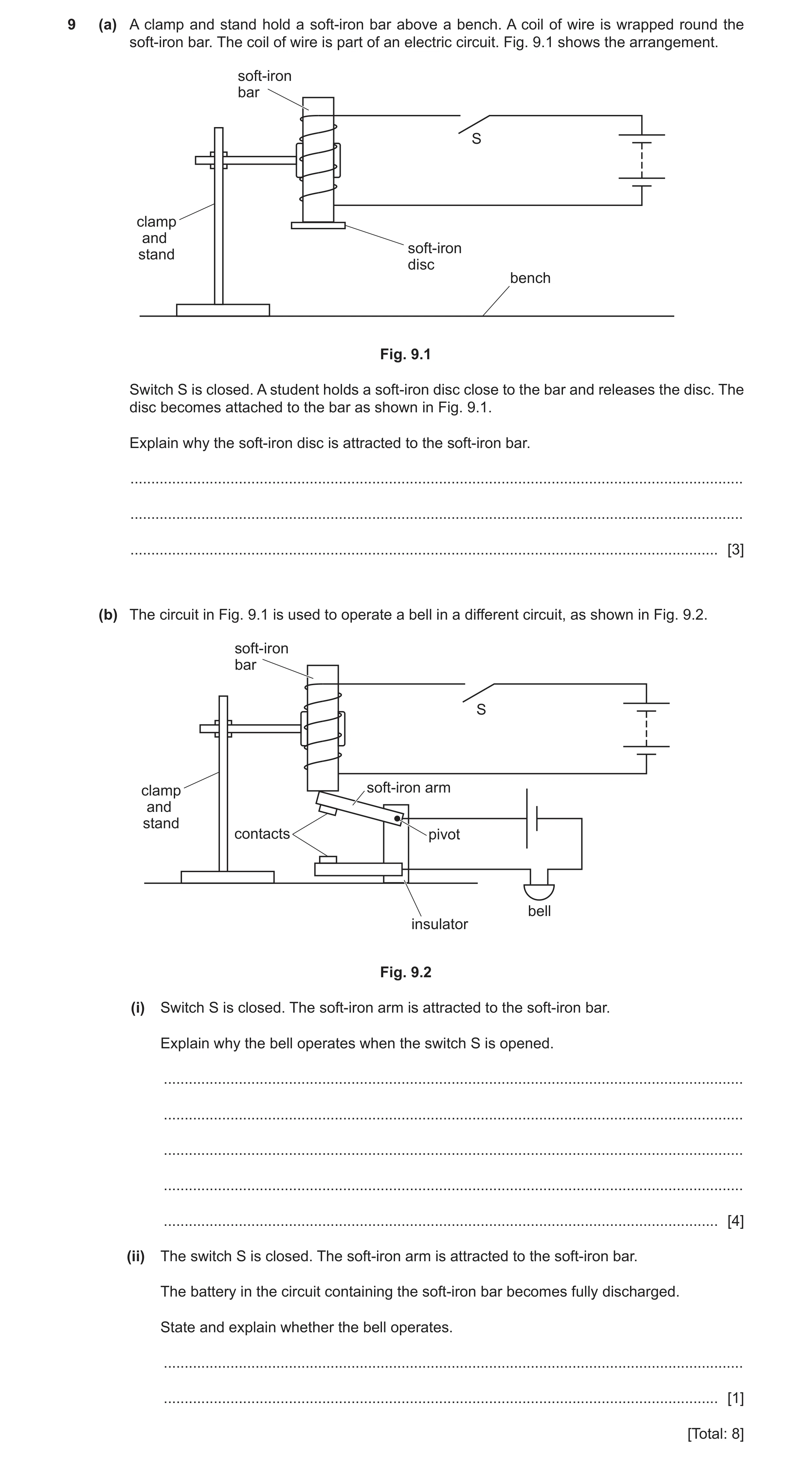 Question 29: (a) A clamp and stand hold a soft-iron bar above a bench. A coil of wire is wrapped round the soft-iron bar. The coil of wire is part of an…