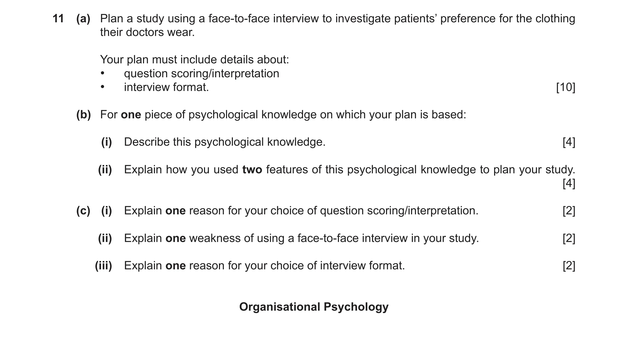 Question 45: (a) Plan a study using a face-to-face interview to investigate patients’ preference for the clothing their doctors wear. Your plan must inc…