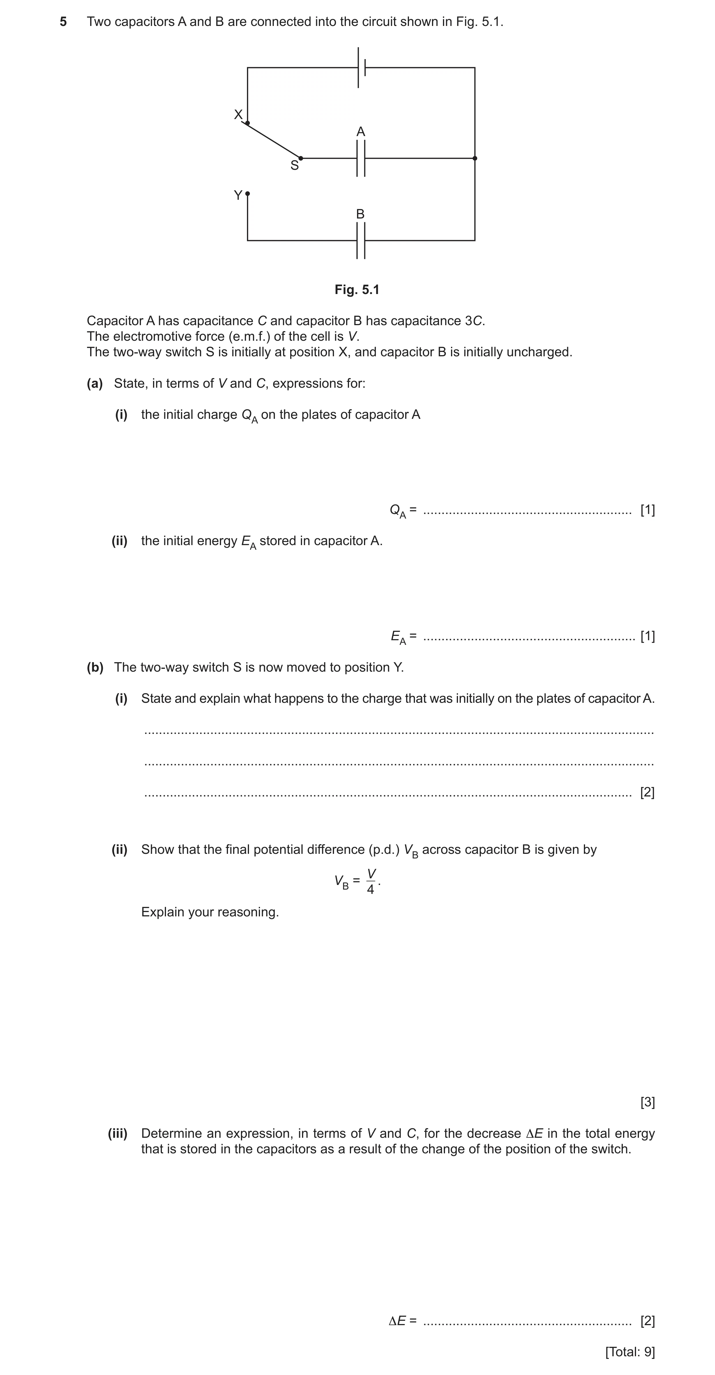 Question 24: Two capacitors A and B are connected into the circuit shown in Fig. 5.1. X A S Y B Fig. 5.1 Capacitor A has capacitance C and capacitor B h…