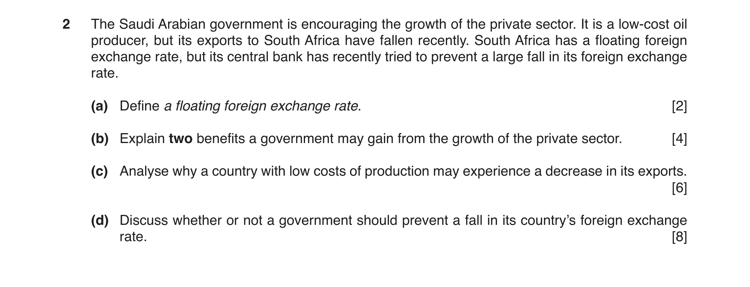 Question 11: The Saudi Arabian government is encouraging the growth of the private sector. It is a low-cost oil producer, but its exports to South Afric…