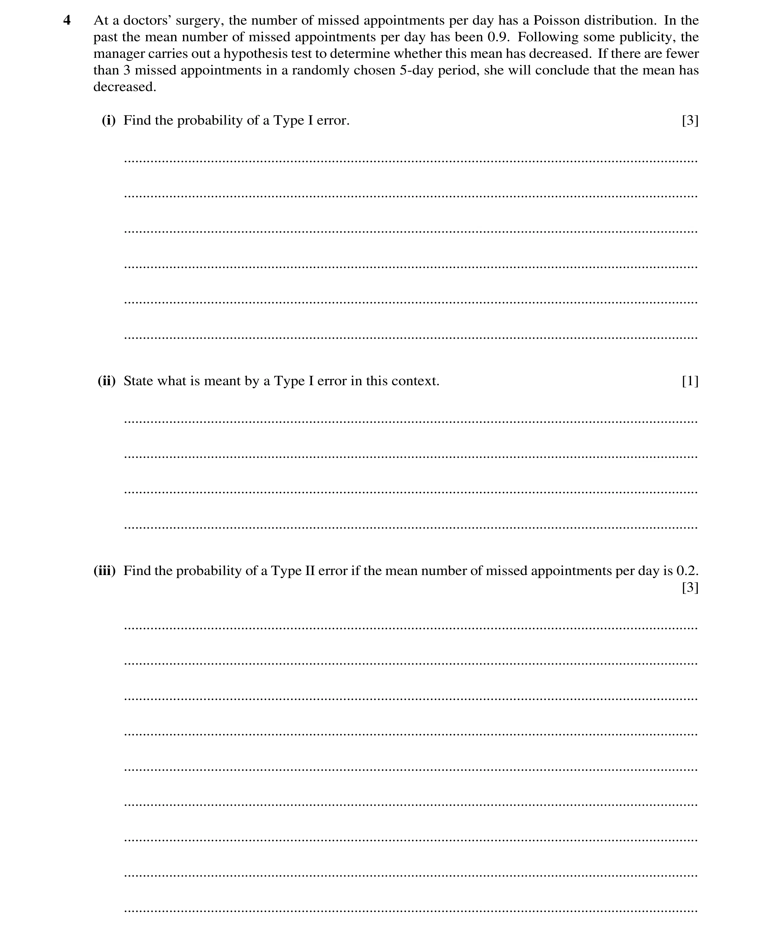 Question 33: At a doctors’ surgery, the number of missed appointments per day has a Poisson distribution. In the past the mean number of missed appointm…