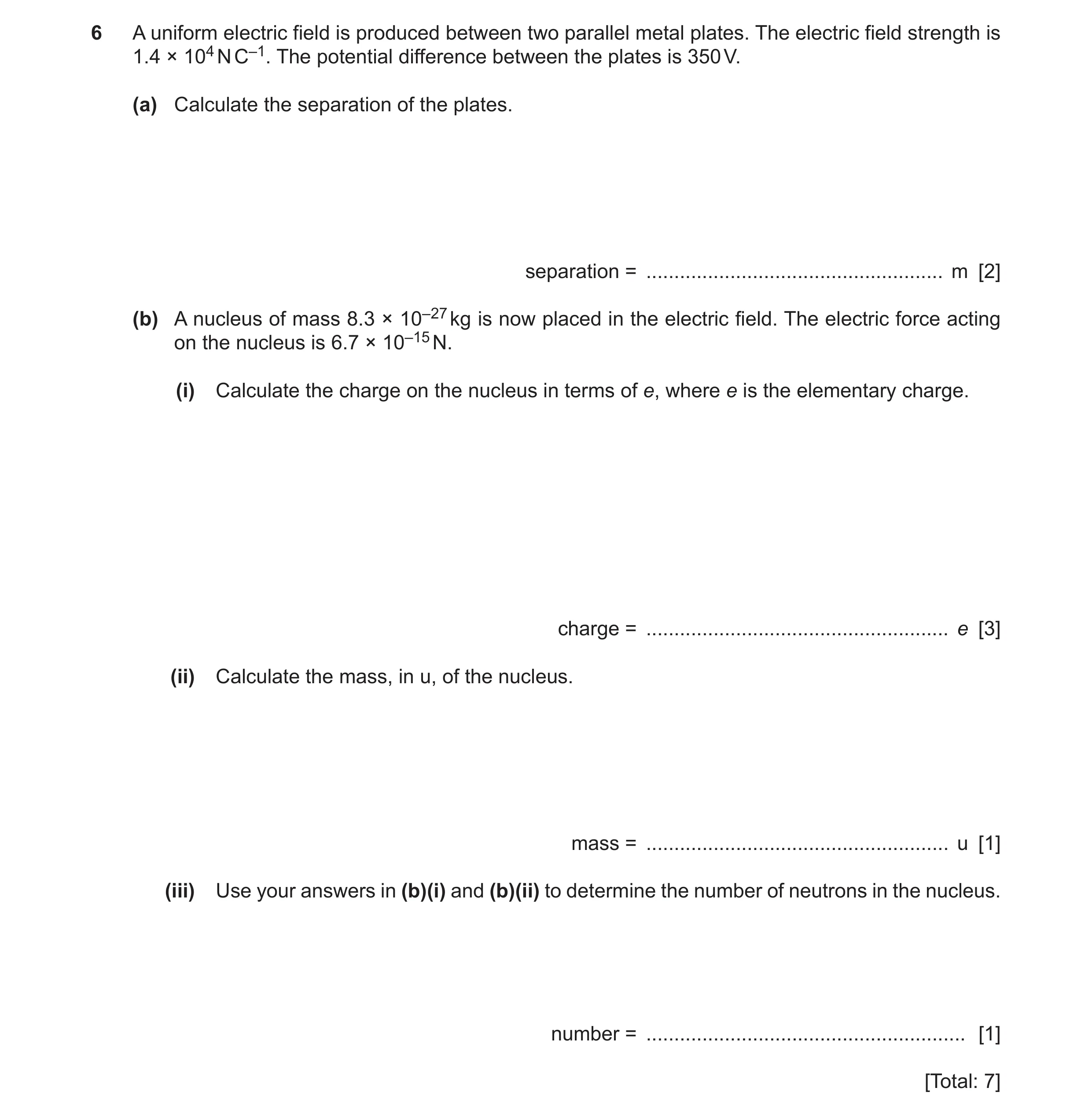 Question 12: A uniform electric field is produced between two parallel metal plates. The electric field strength is 1.4 × 104 N C–1. The potential diffe…