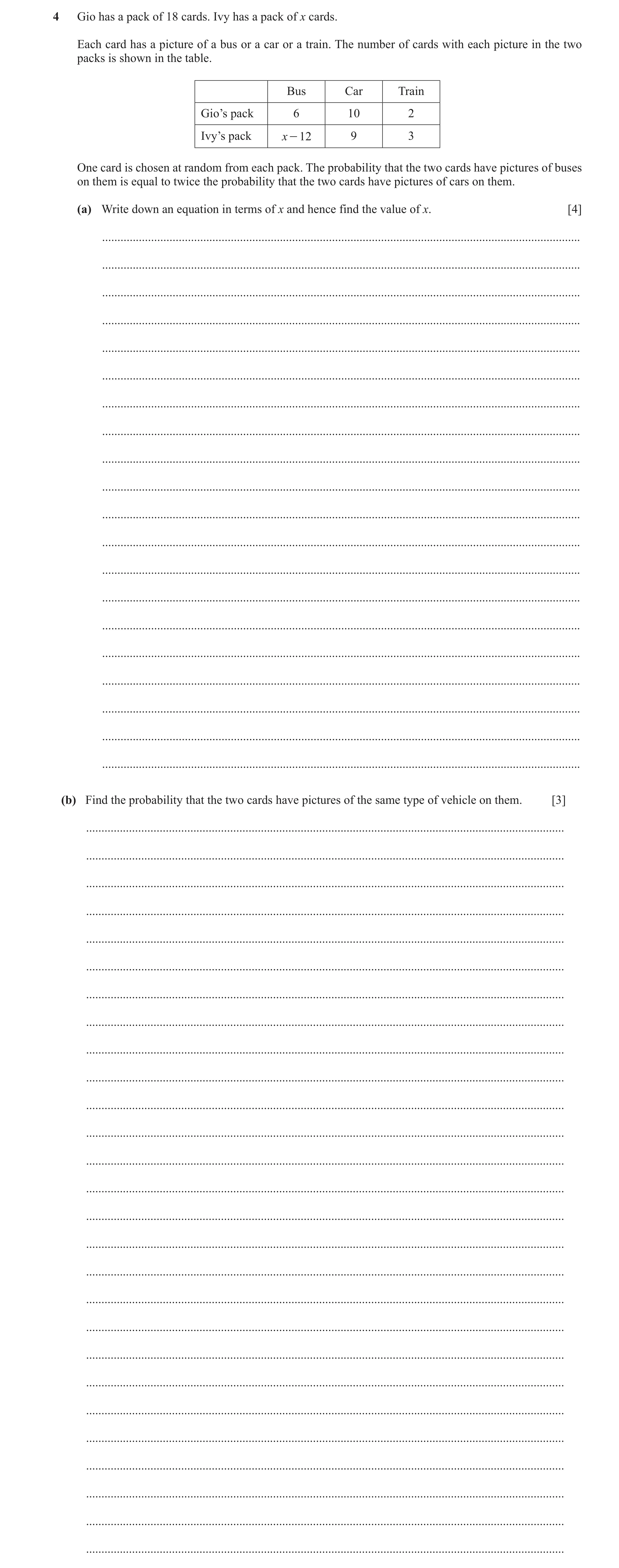 Question 117: Gio has a pack of 18 cards. Ivy has a pack of x cards. Each card has a picture of a bus or a car or a train. The number of cards with each …