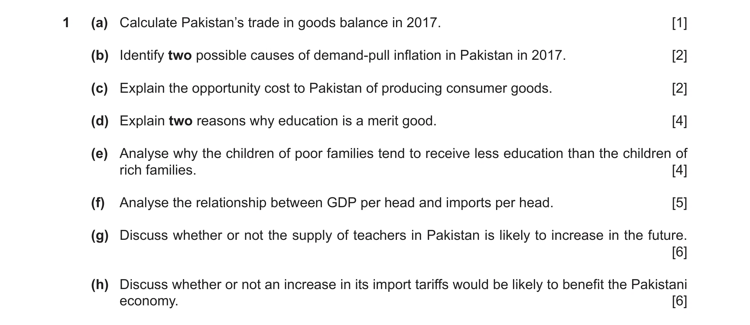 Question 34: (a) Calculate Pakistan’s trade in goods balance in 2017. [1] (b) Identify two possible causes of demand-pull inflation in Pakistan in 2017.…