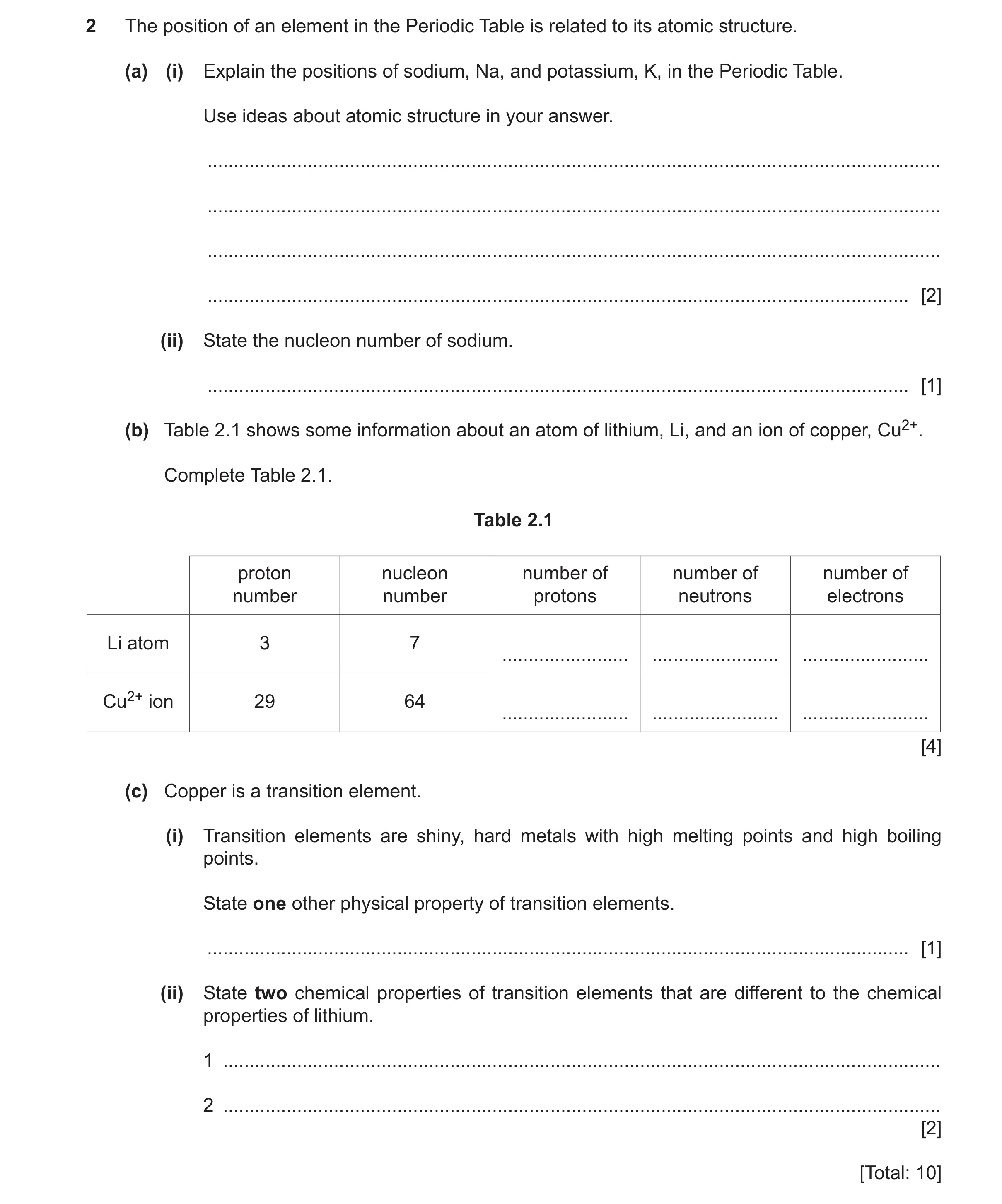 Question 24: The position of an element in the Periodic Table is related to its atomic structure. (a) (i) Explain the positions of sodium, Na, and potas…