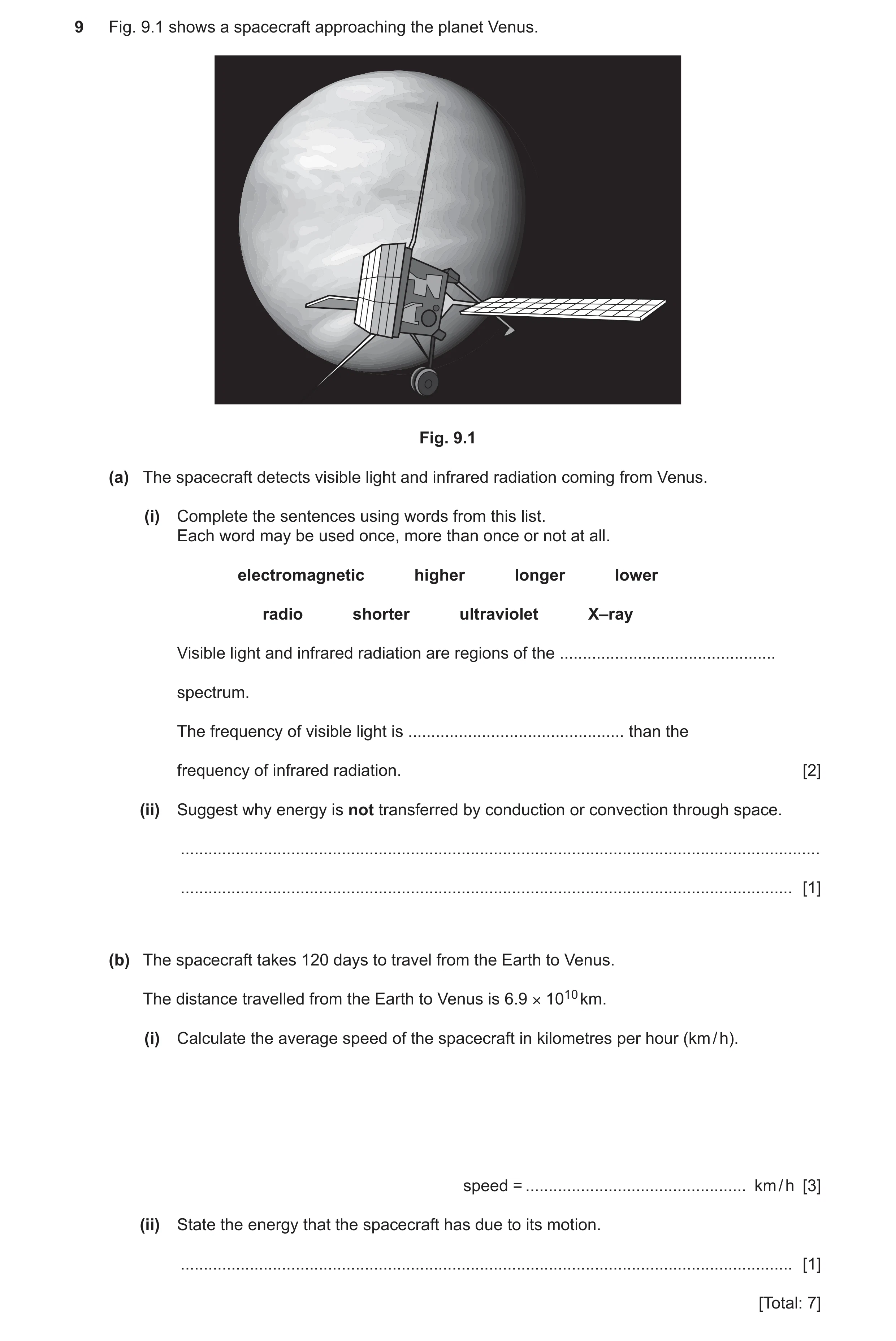 Question 31: Fig. 9.1 shows a spacecraft approaching the planet Venus. Fig. 9.1 (a) The spacecraft detects visible light and infrared radiation coming f…