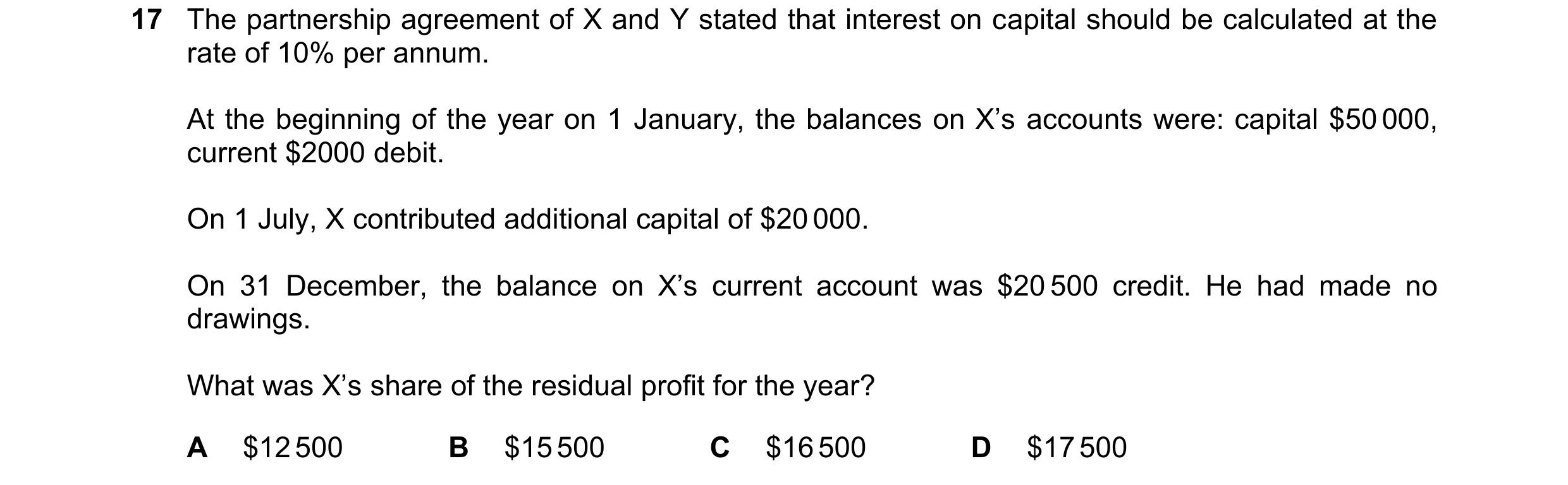 Question 760: The partnership agreement of X and Y stated that interest on capital should be calculated at the rate of 10% per annum. At the beginning of…