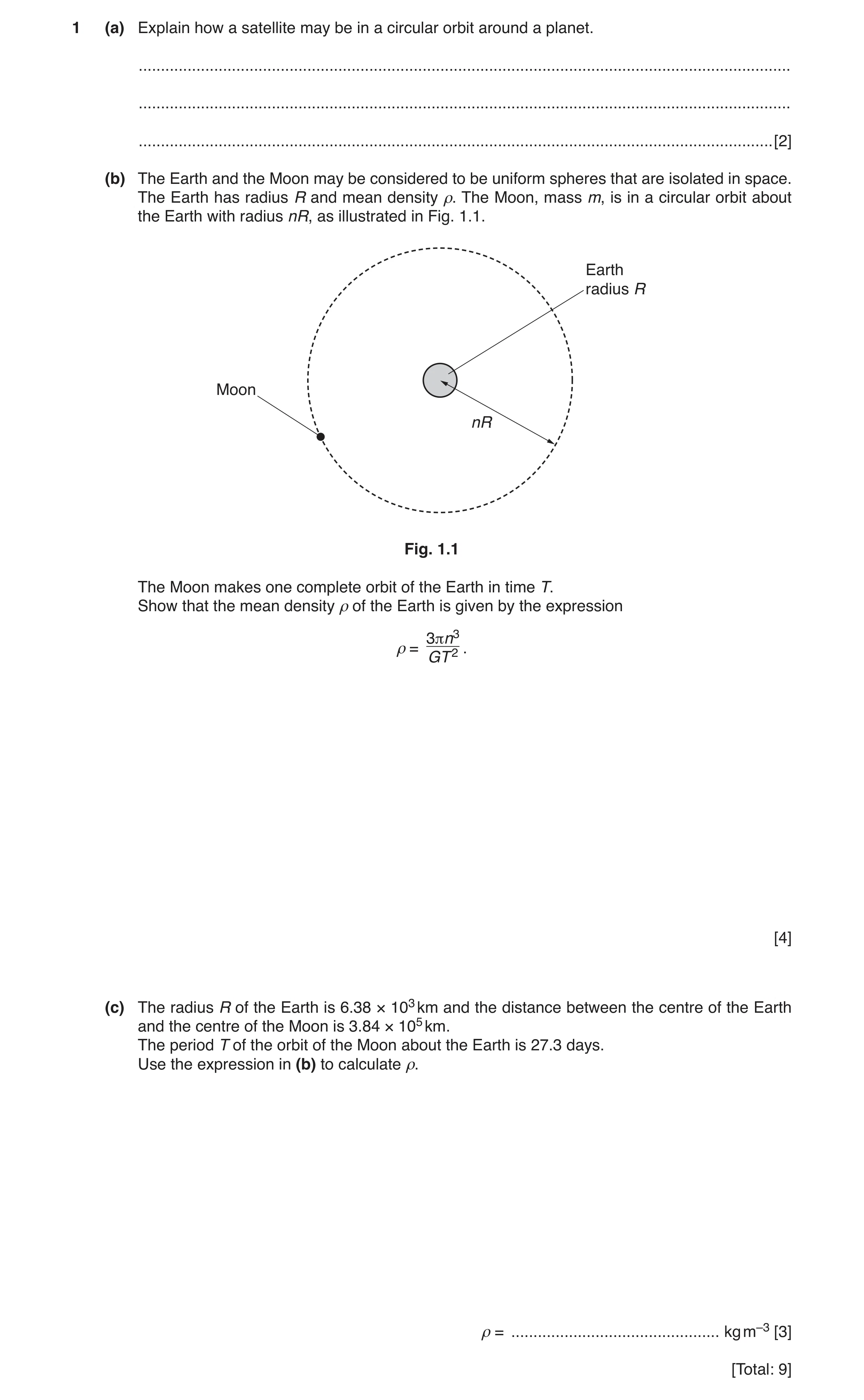 Question 2: (a) Explain how a satellite may be in a circular orbit around a planet. ...................................................................…