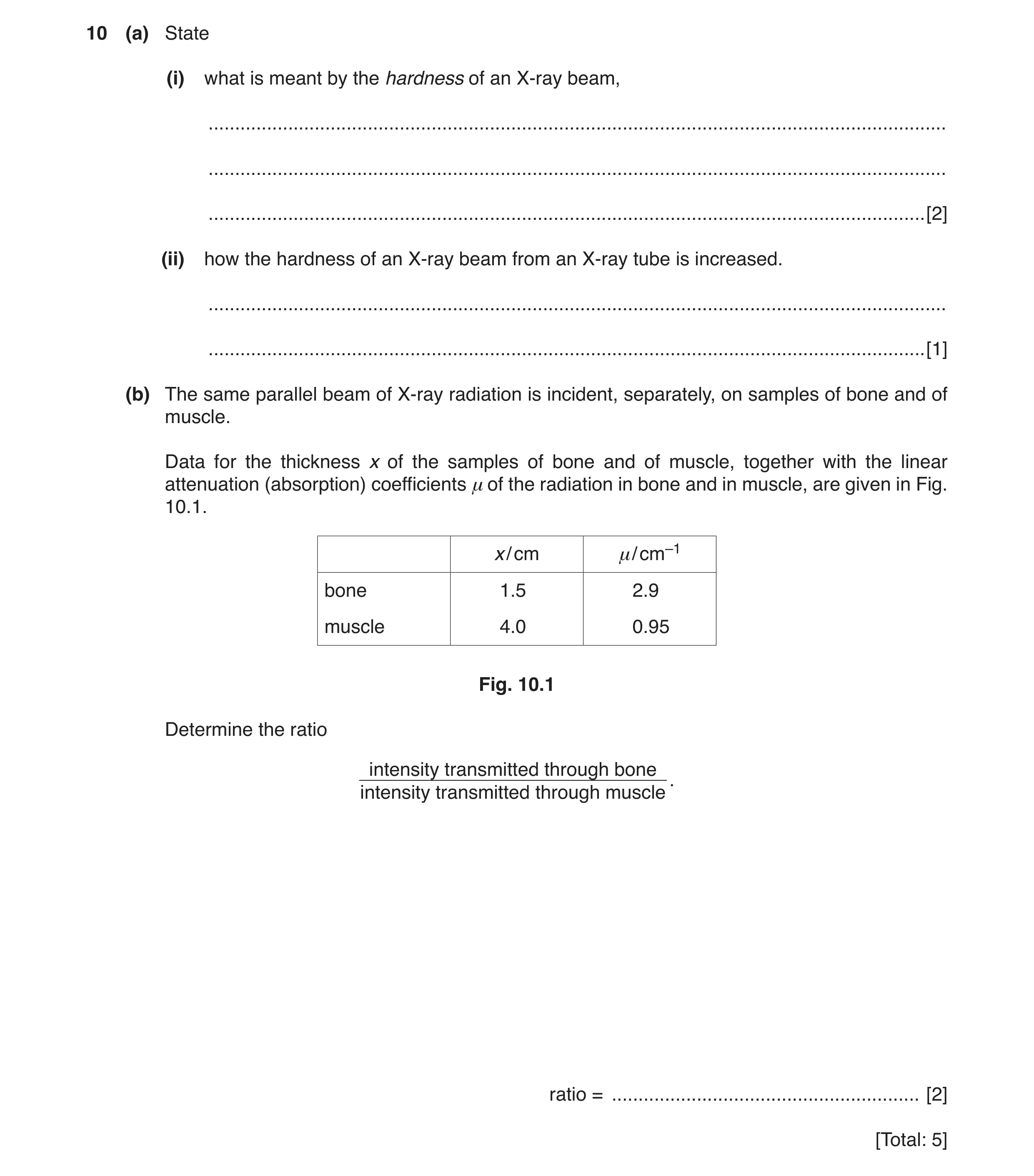 Question 2: (a) State (i) what is meant by the hardness of an X-ray beam, .............................................................................…