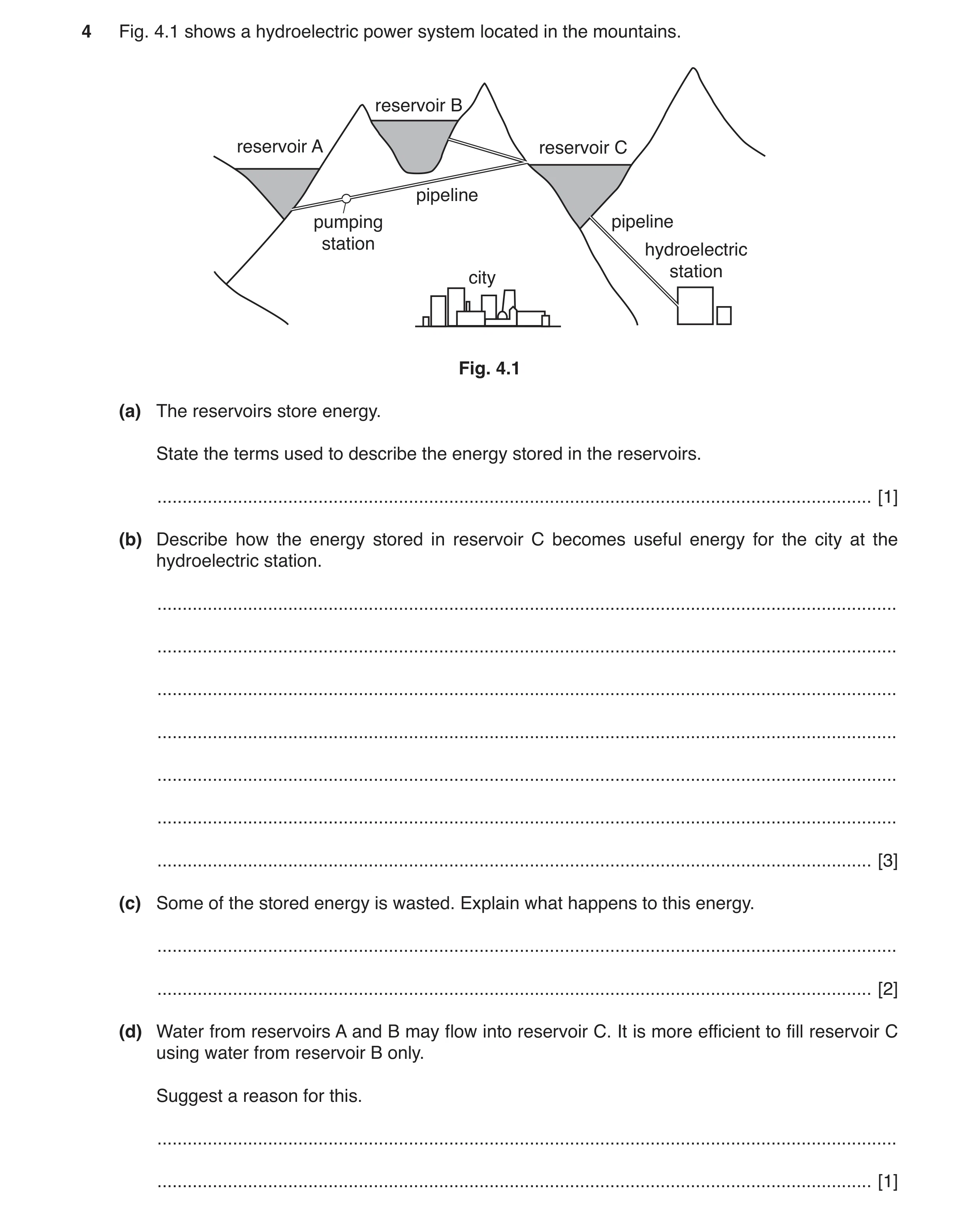 Question 69: Fig. 4.1 shows a hydroelectric power system located in the mountains. reservoir B reservoir A reservoir C pipeline pumping pipeline station…