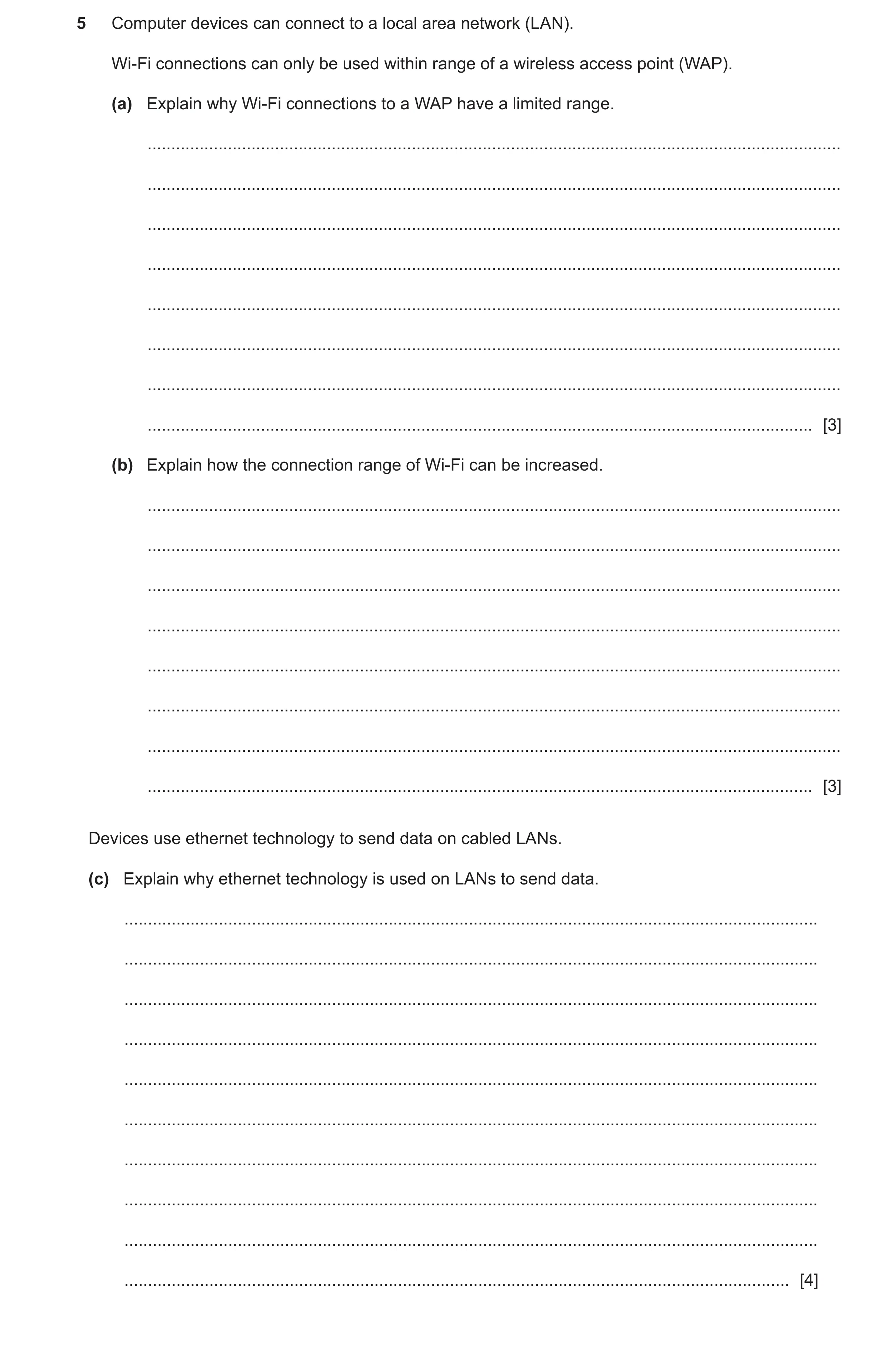 Question 22: Computer devices can connect to a local area network (LAN). Wi-Fi connections can only be used within range of a wireless access point (WAP…