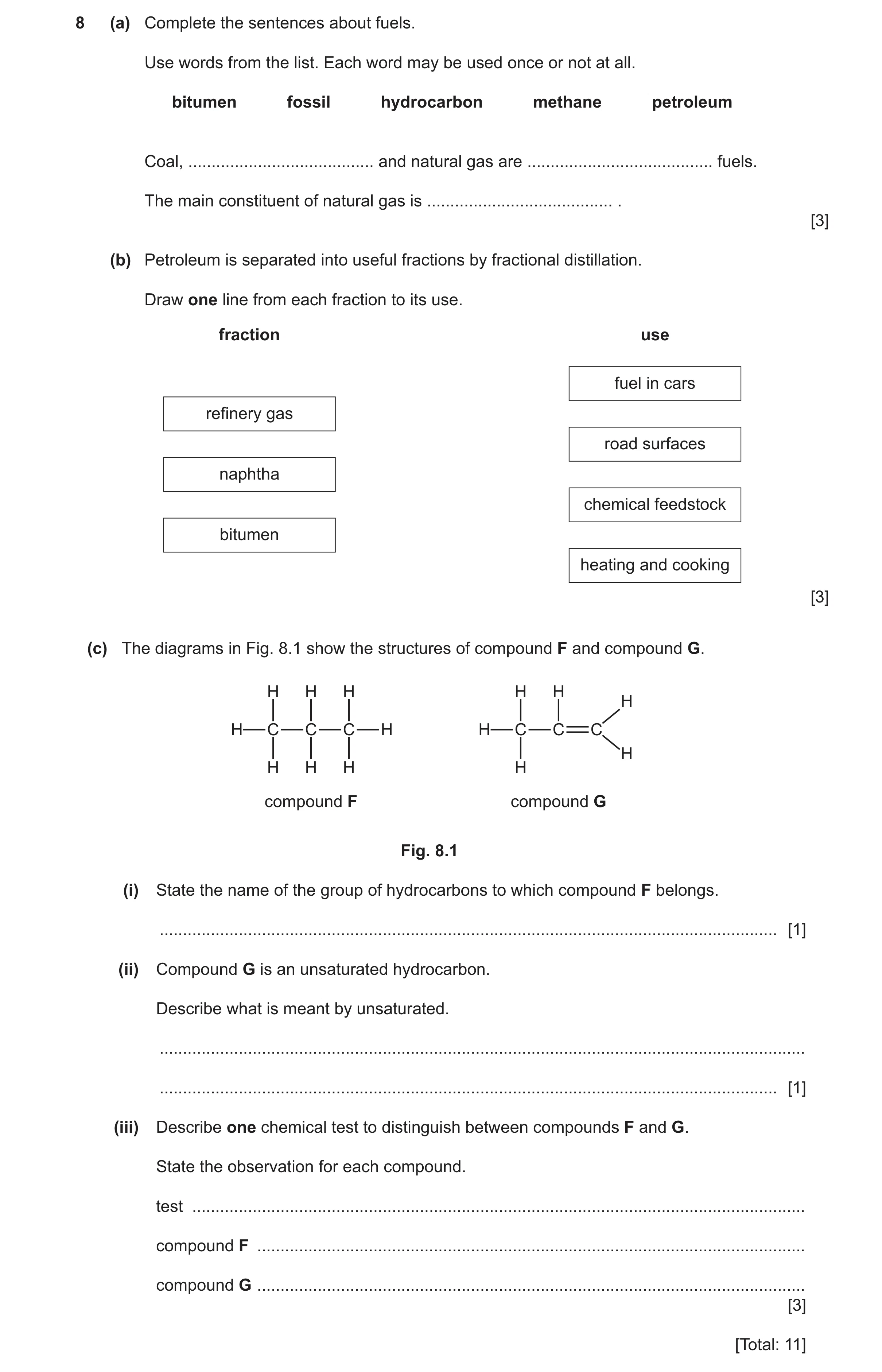Question 27: (a) Complete the sentences about fuels. Use words from the list. Each word may be used once or not at all. bitumen fossil hydrocarbon metha…