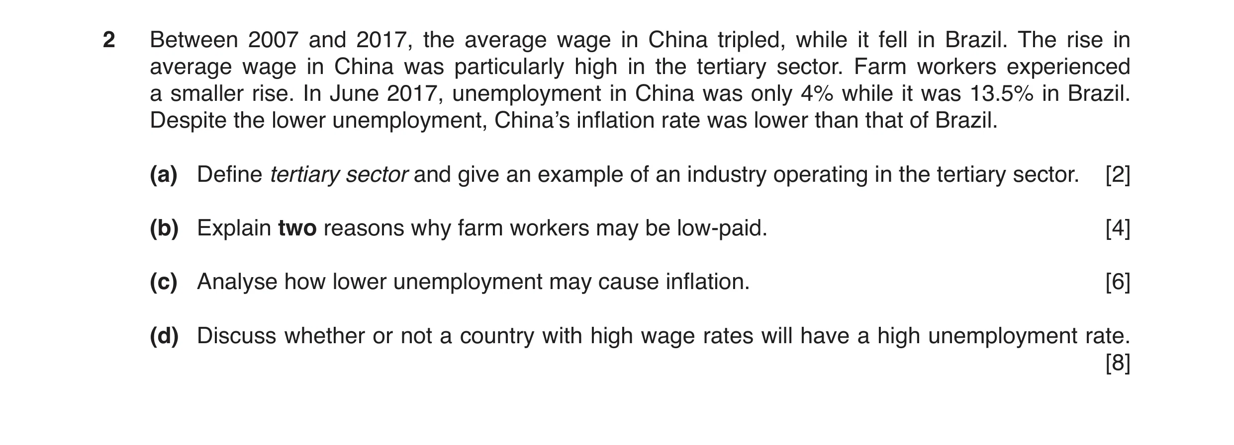 Question 30: Between 2007 and 2017, the average wage in China tripled, while it fell in Brazil. The rise in average wage in China was particularly high …