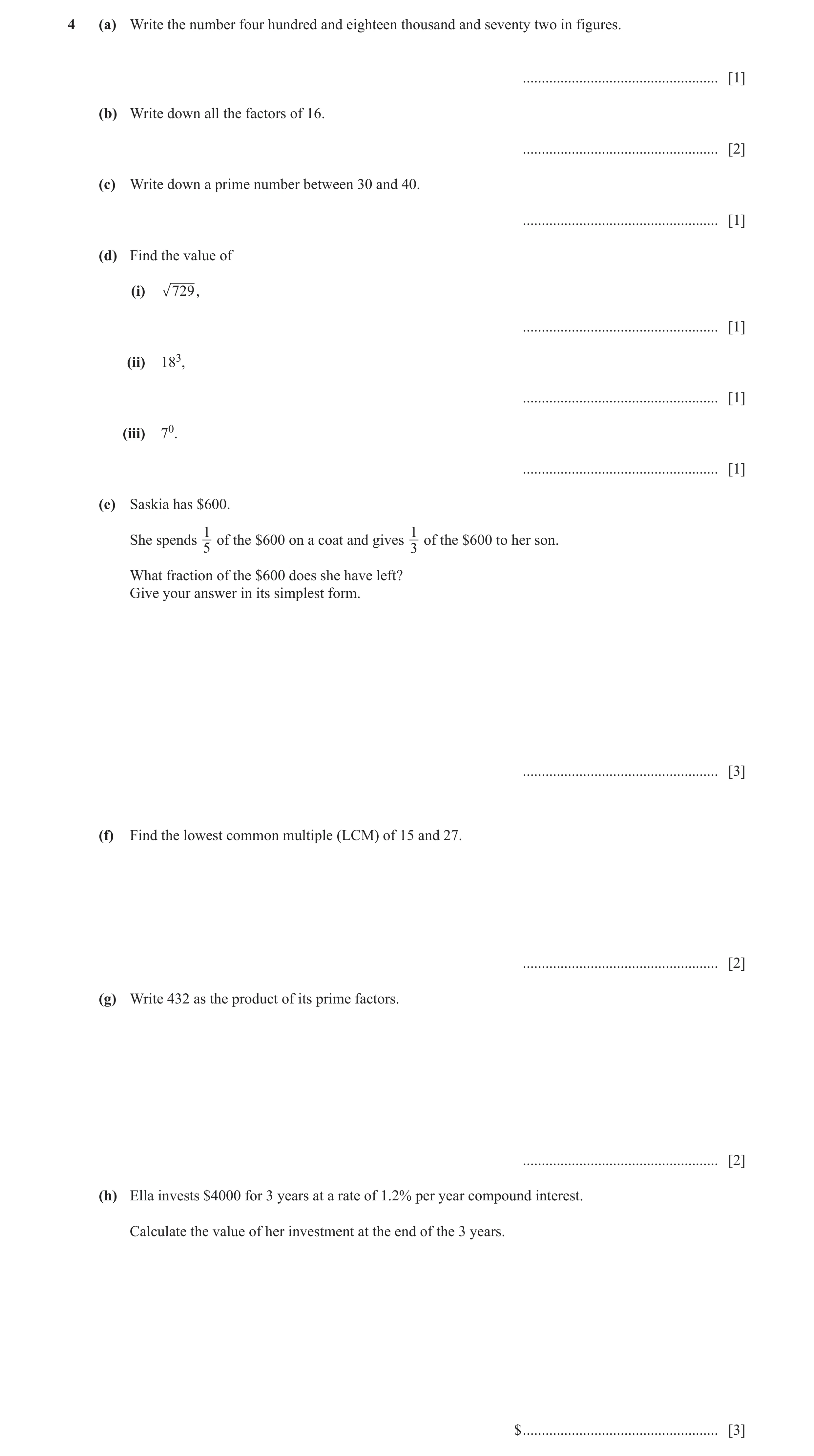 Question 59: (a) Write the number four hundred and eighteen thousand and seventy two in figures. .................................................... [1…