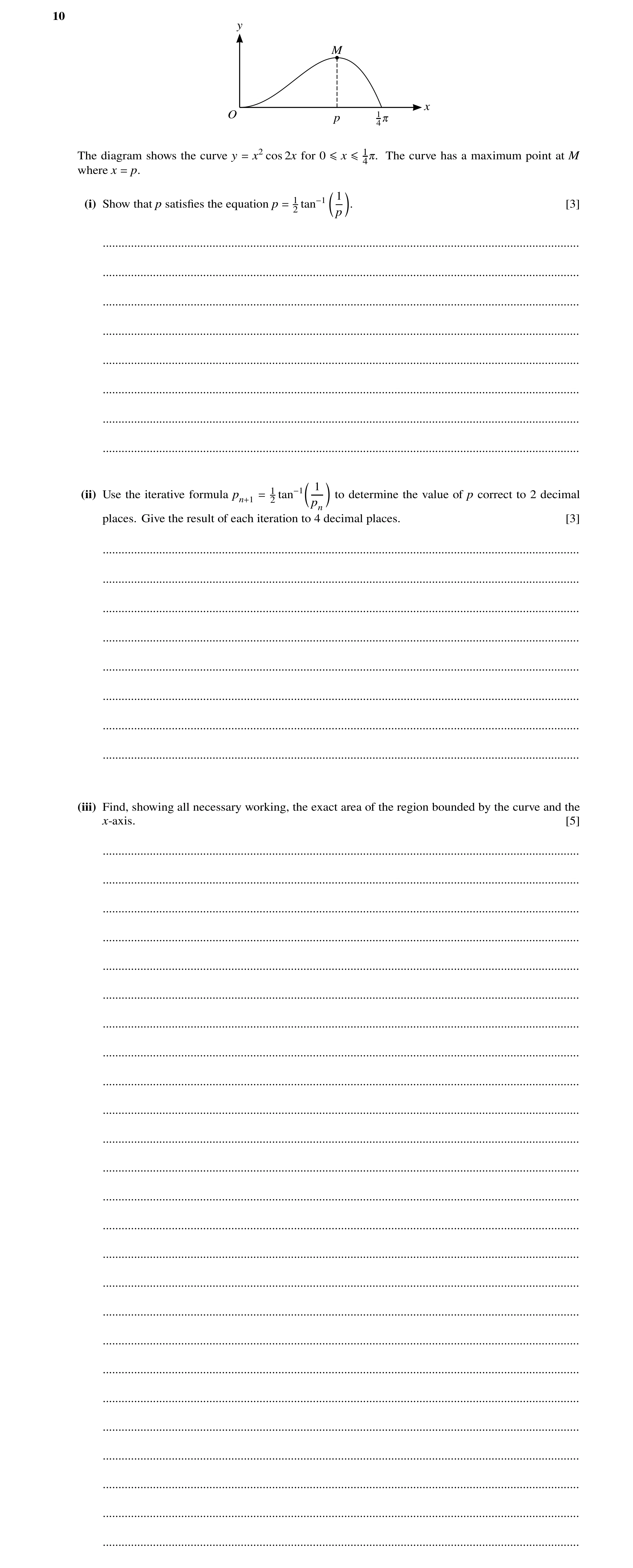 Question 42: y M x O p 140 The diagram shows the curve y x2 cos 2x for 0 The curve has a maximum point at M where x p. = ≤x ≤140. = 1 @1 A (i) Show that…