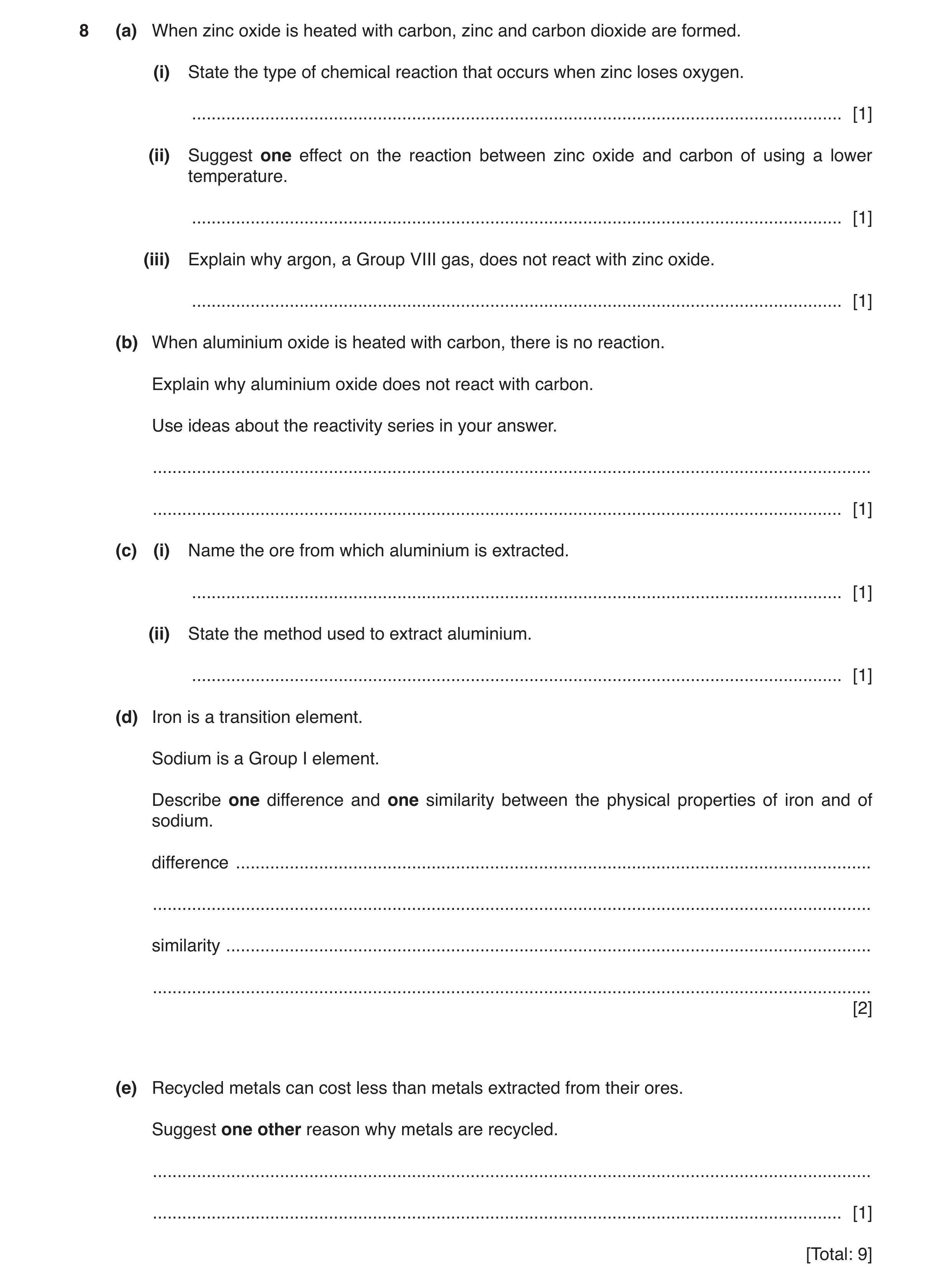 Question 5: (a) When zinc oxide is heated with carbon, zinc and carbon dioxide are formed. (i) State the type of chemical reaction that occurs when zin…