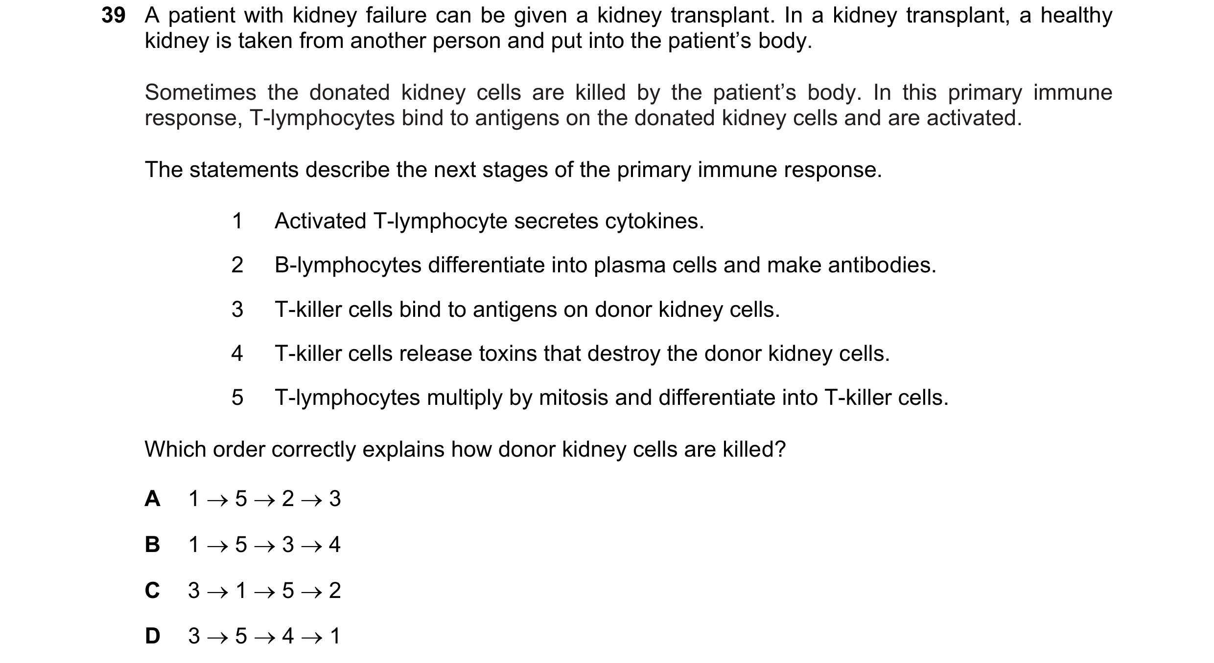 Question 127: A patient with kidney failure can be given a kidney transplant. In a kidney transplant, a healthy kidney is taken from another person and p…