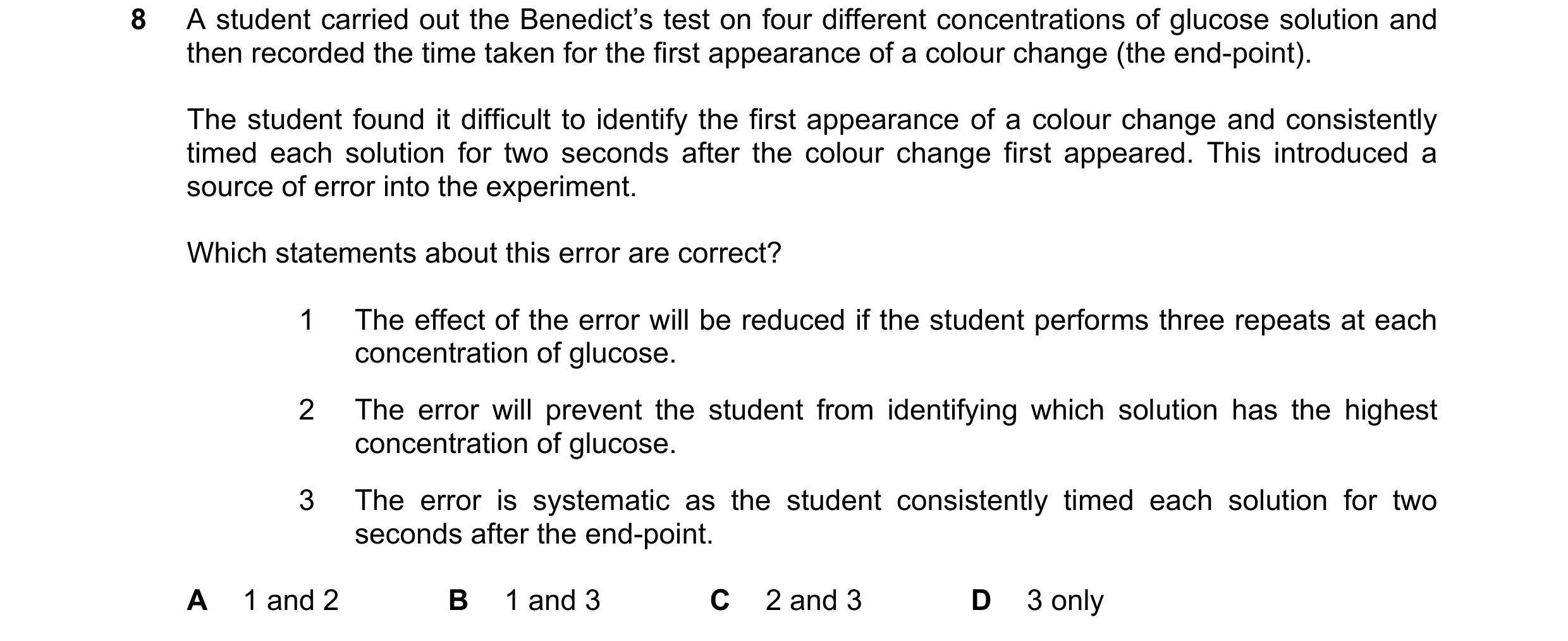 Question 89: A student carried out the Benedict’s test on four different concentrations of glucose solution and then recorded the time taken for the fir…