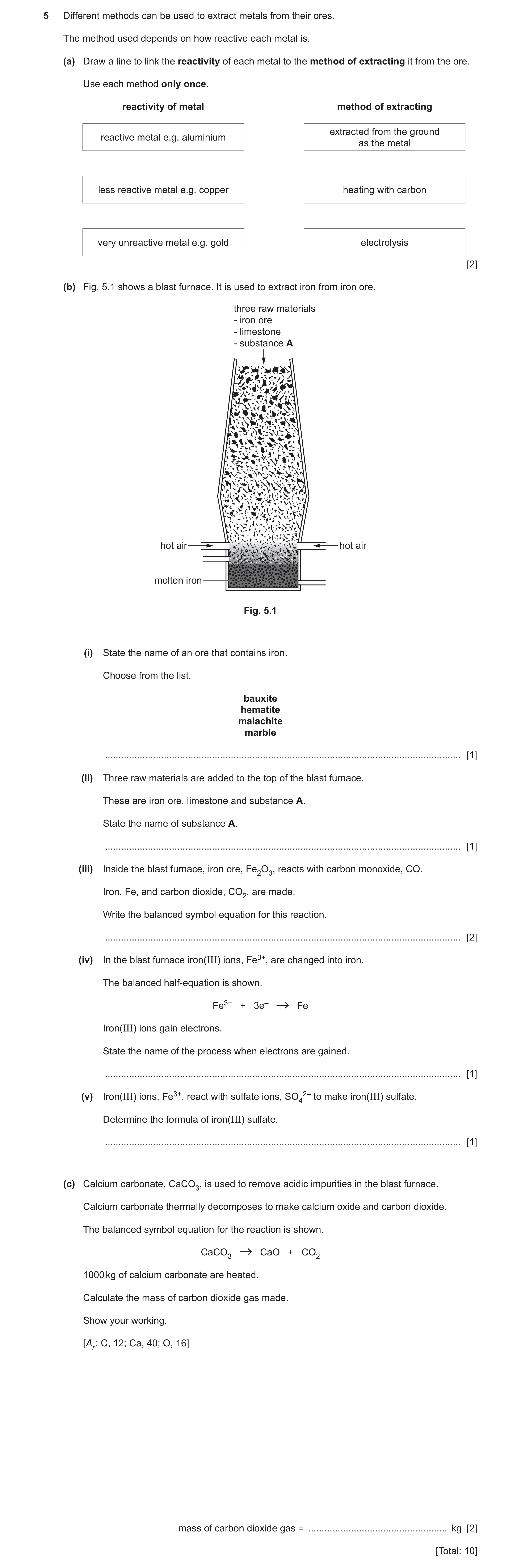 Question 4: Different methods can be used to extract metals from their ores. The method used depends on how reactive each metal is. (a) Draw a line to …