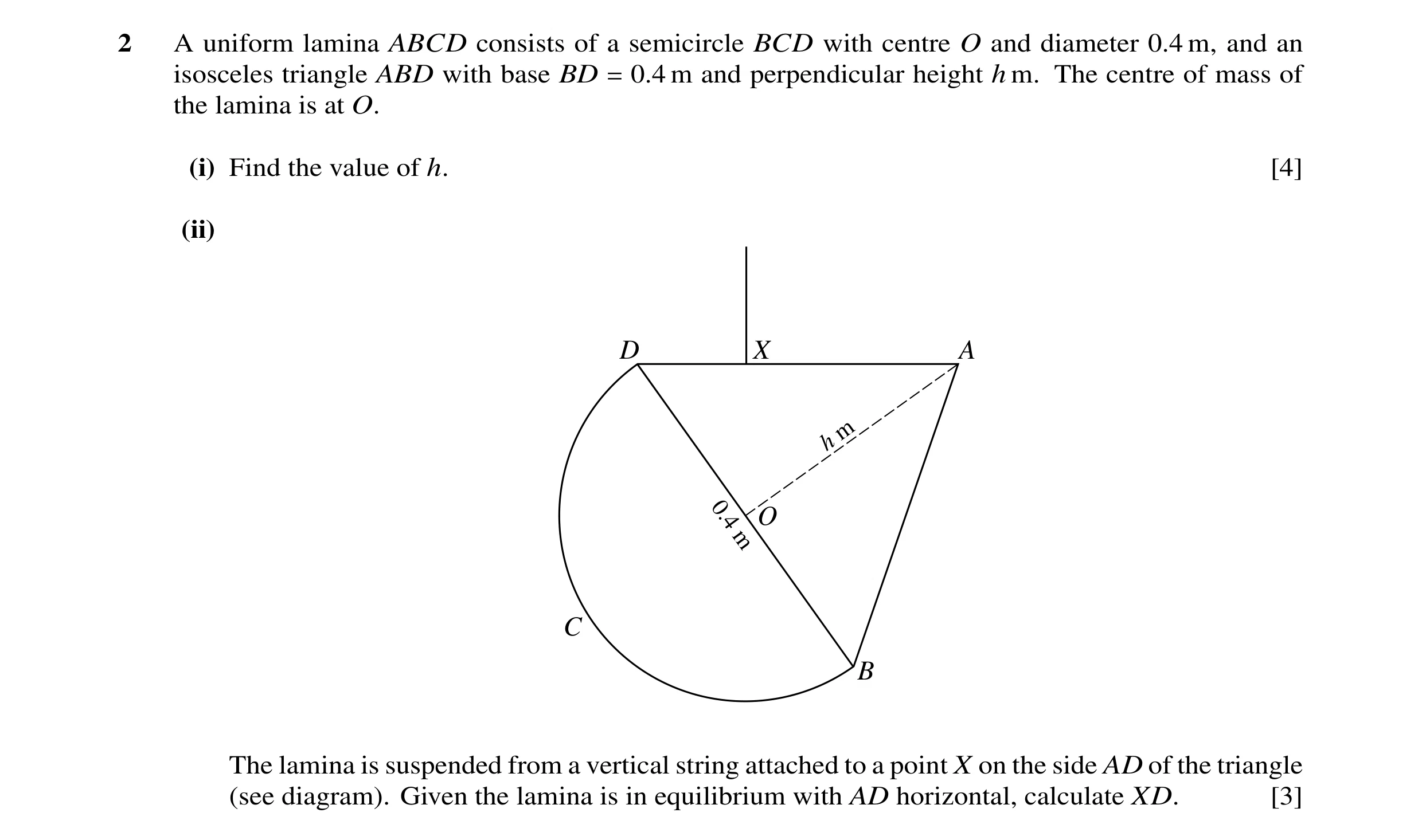 Question 56: A uniform lamina ABCD consists of a semicircle BCD with centre O and diameter 0.4 m, and an isosceles triangle ABD with base BD 0.4 m and p…