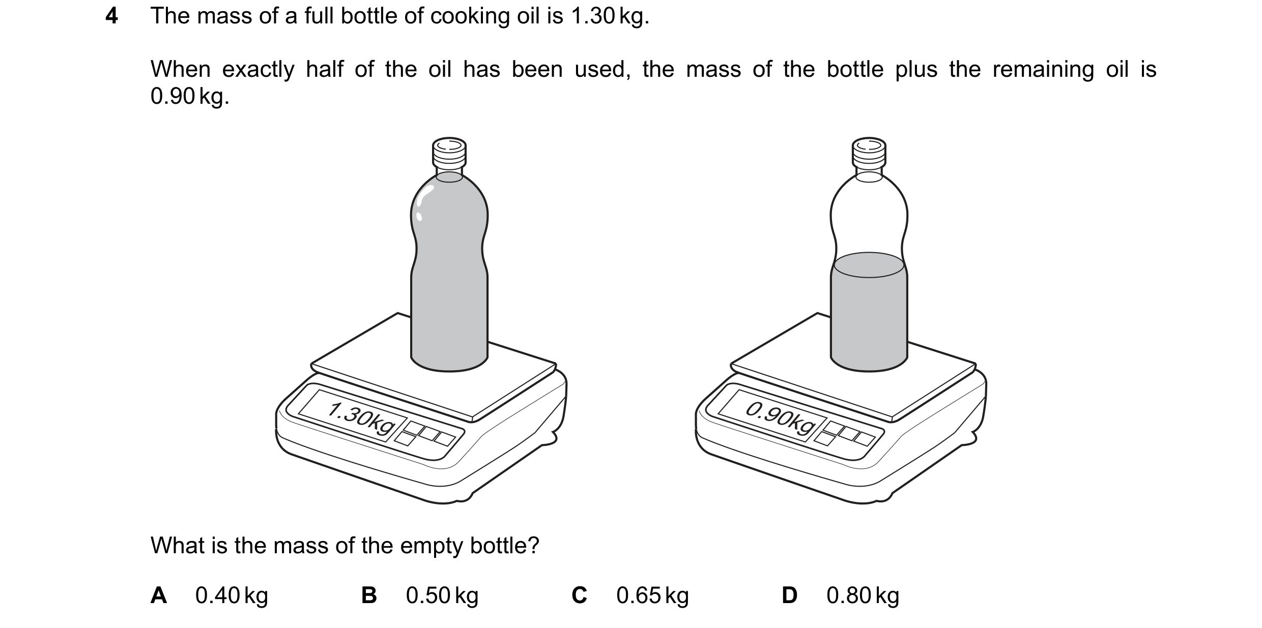 Question 140: The mass of a full bottle of cooking oil is 1.30 kg. When exactly half of the oil has been used, the mass of the bottle plus the remaining …