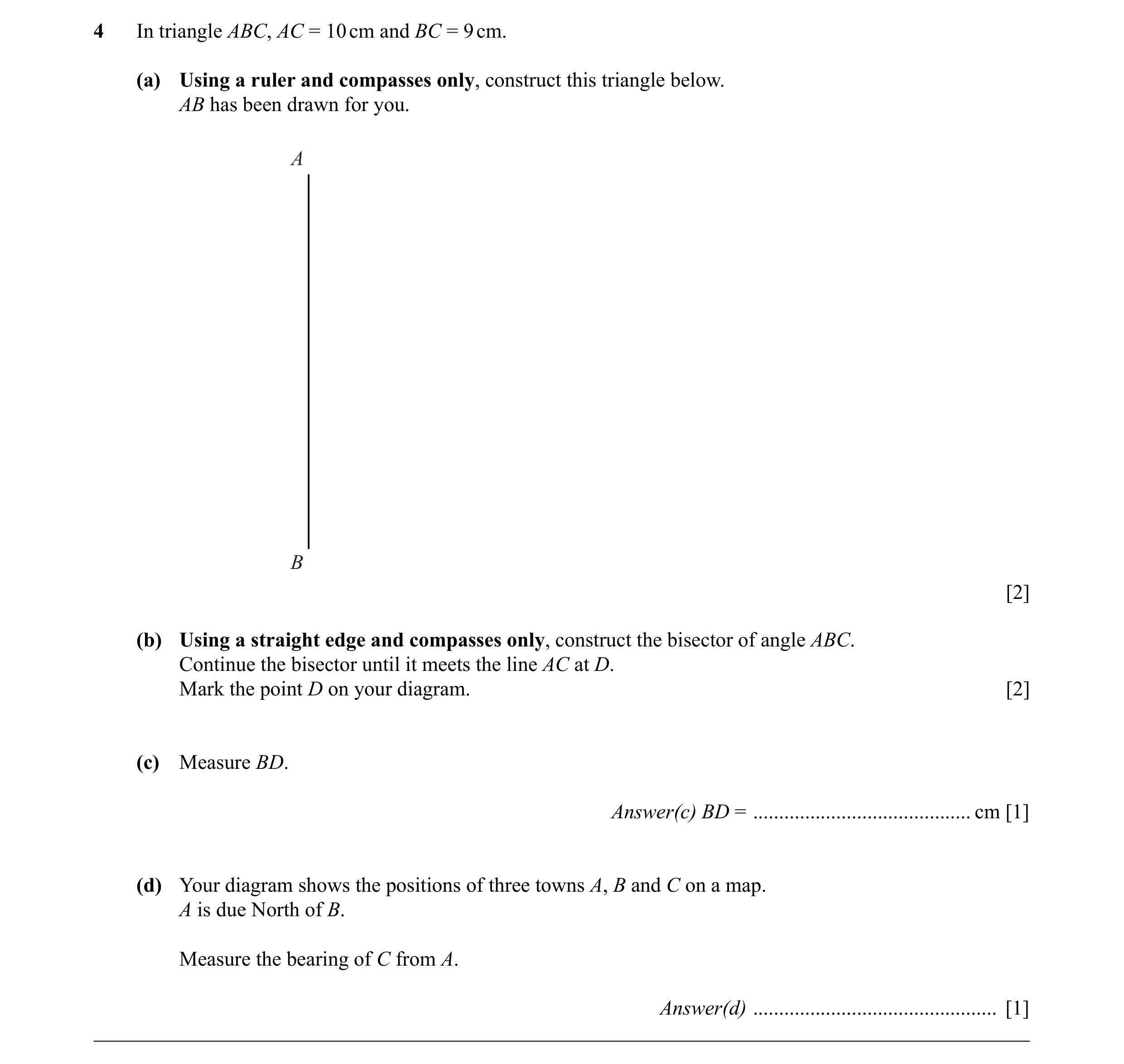 Question 32: In triangle ABC, AC = 10 cm and BC = 9 cm. (a) Using a ruler and compasses only, construct this triangle below. AB has been drawn for you. …