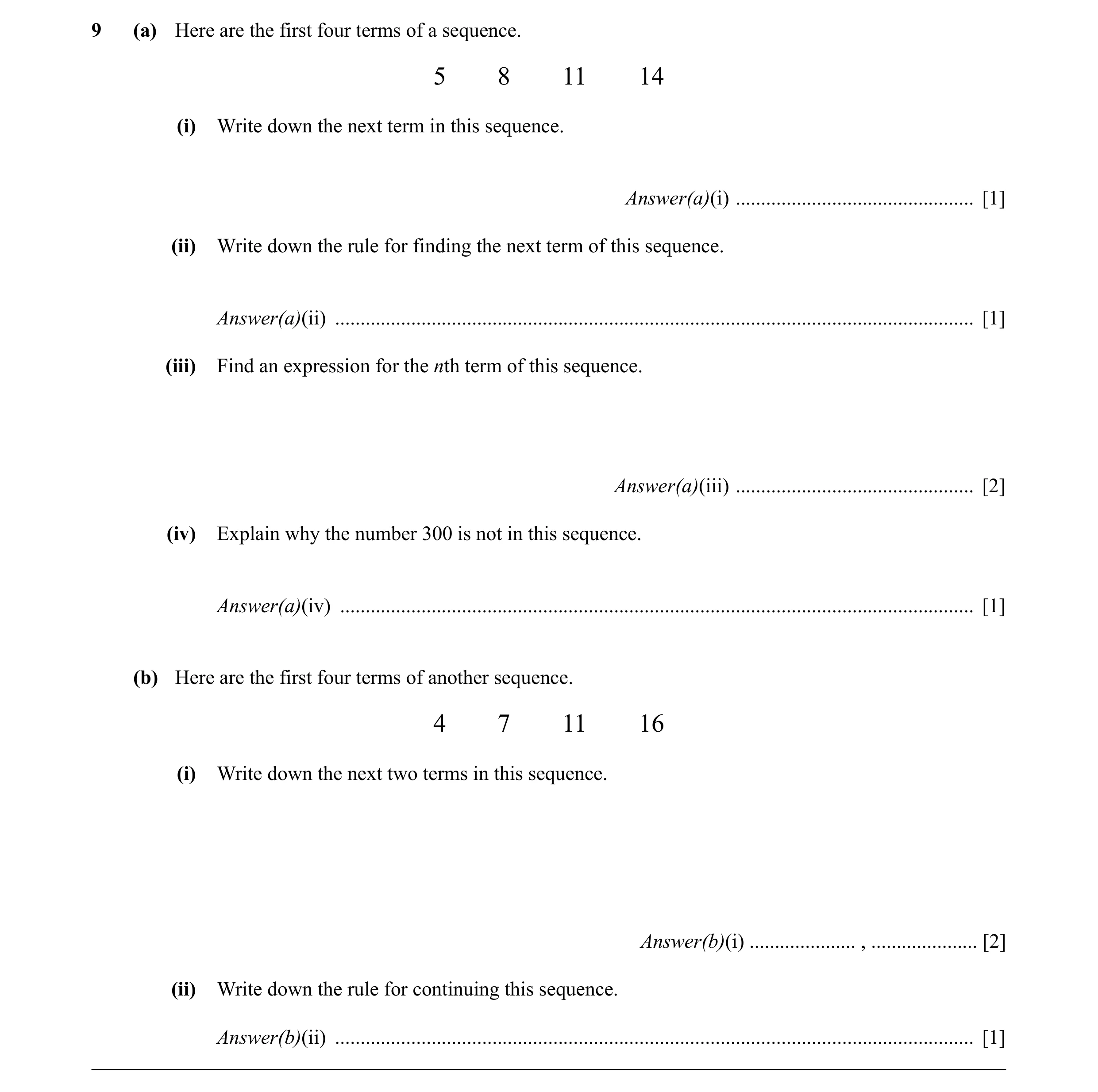 Question 28: (a) Here are the first four terms of a sequence. 5 8 11 14 (i) Write down the next term in this sequence. Answer(a)(i) ....................…