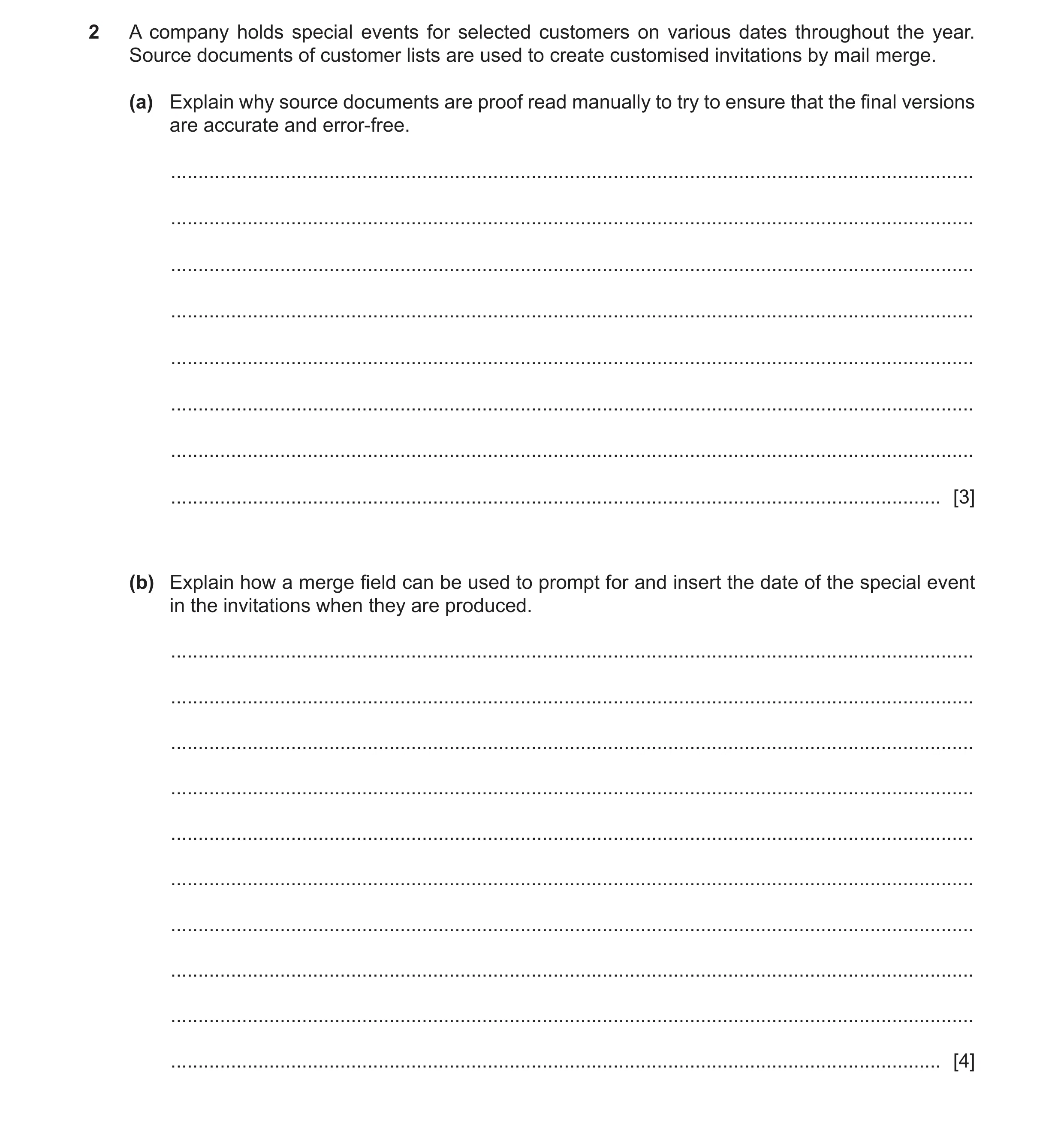 Question 10: A company holds special events for selected customers on various dates throughout the year. Source documents of customer lists are used to …