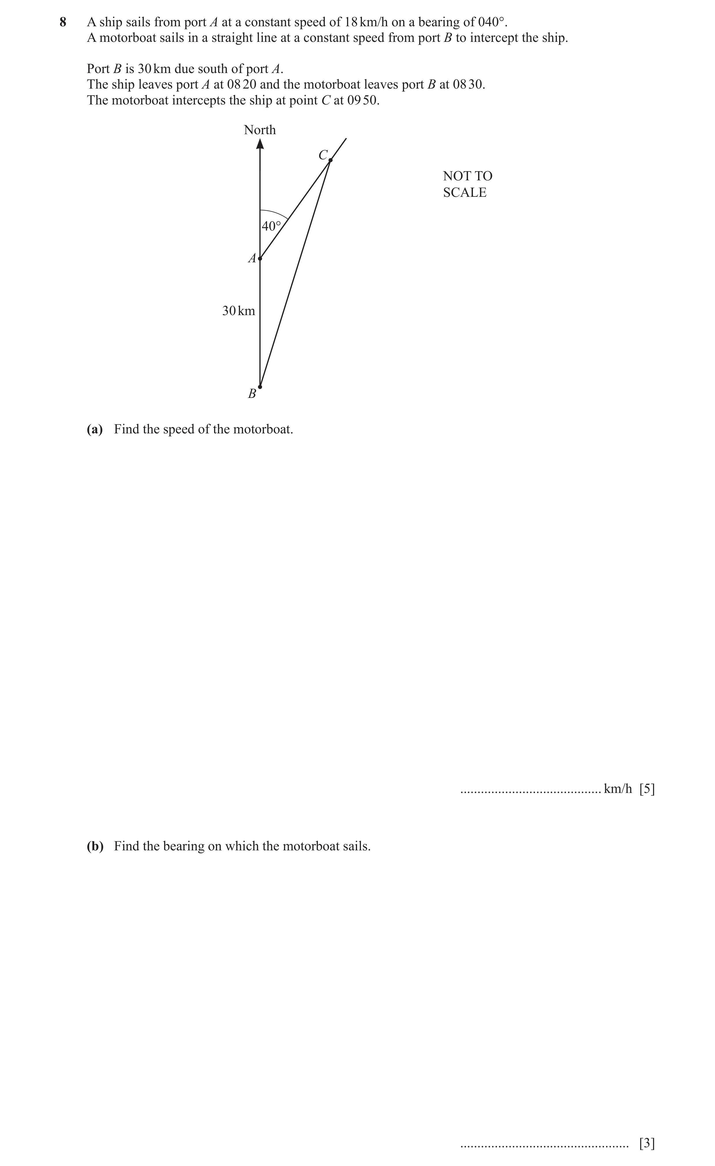 Question 27: A ship sails from port A at a constant speed of 18 km/h on a bearing of 040°. A motorboat sails in a straight line at a constant speed from…