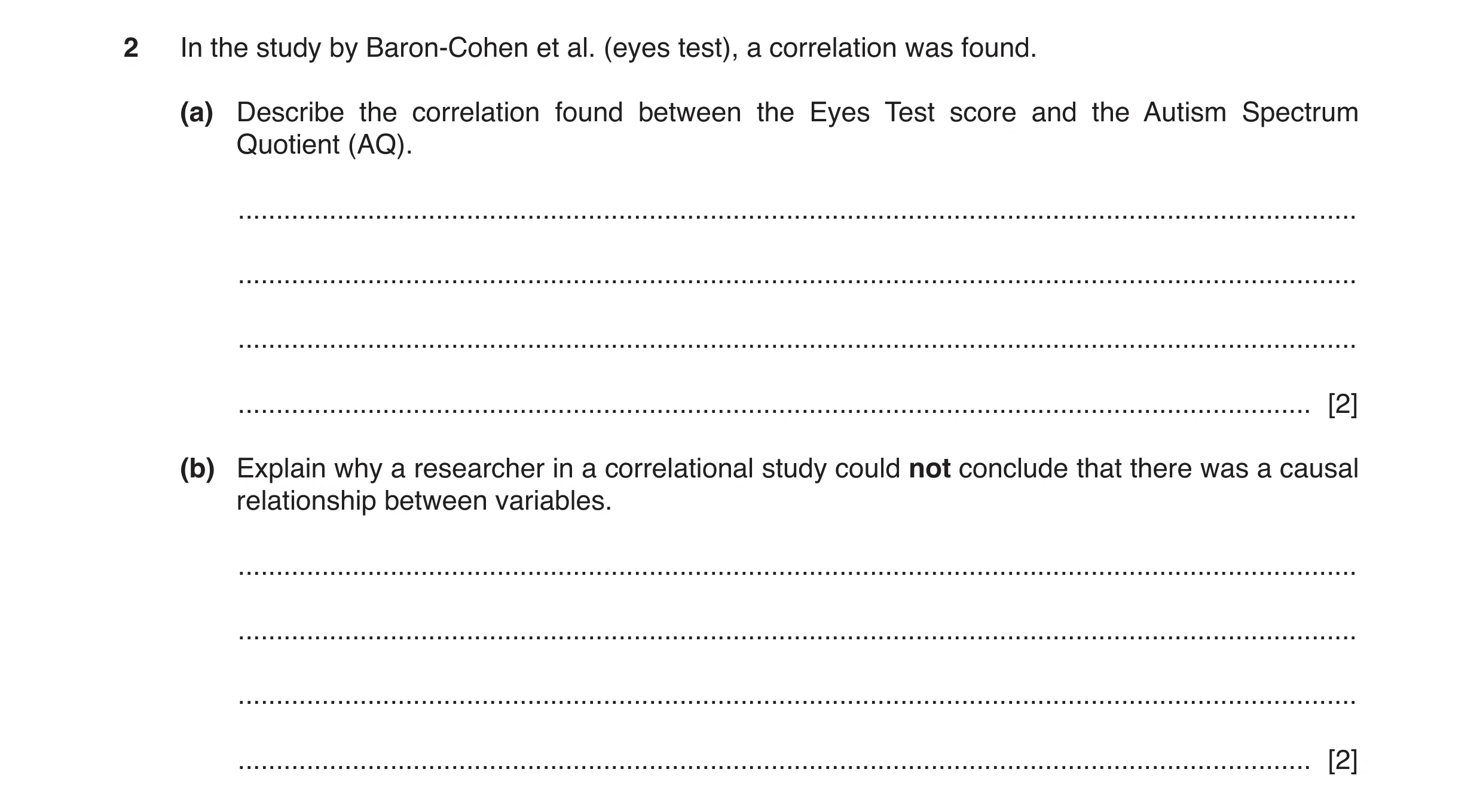 Question 93: In the study by Baron-Cohen et al. (eyes test), a correlation was found. (a) Describe the correlation found between the Eyes Test score and…