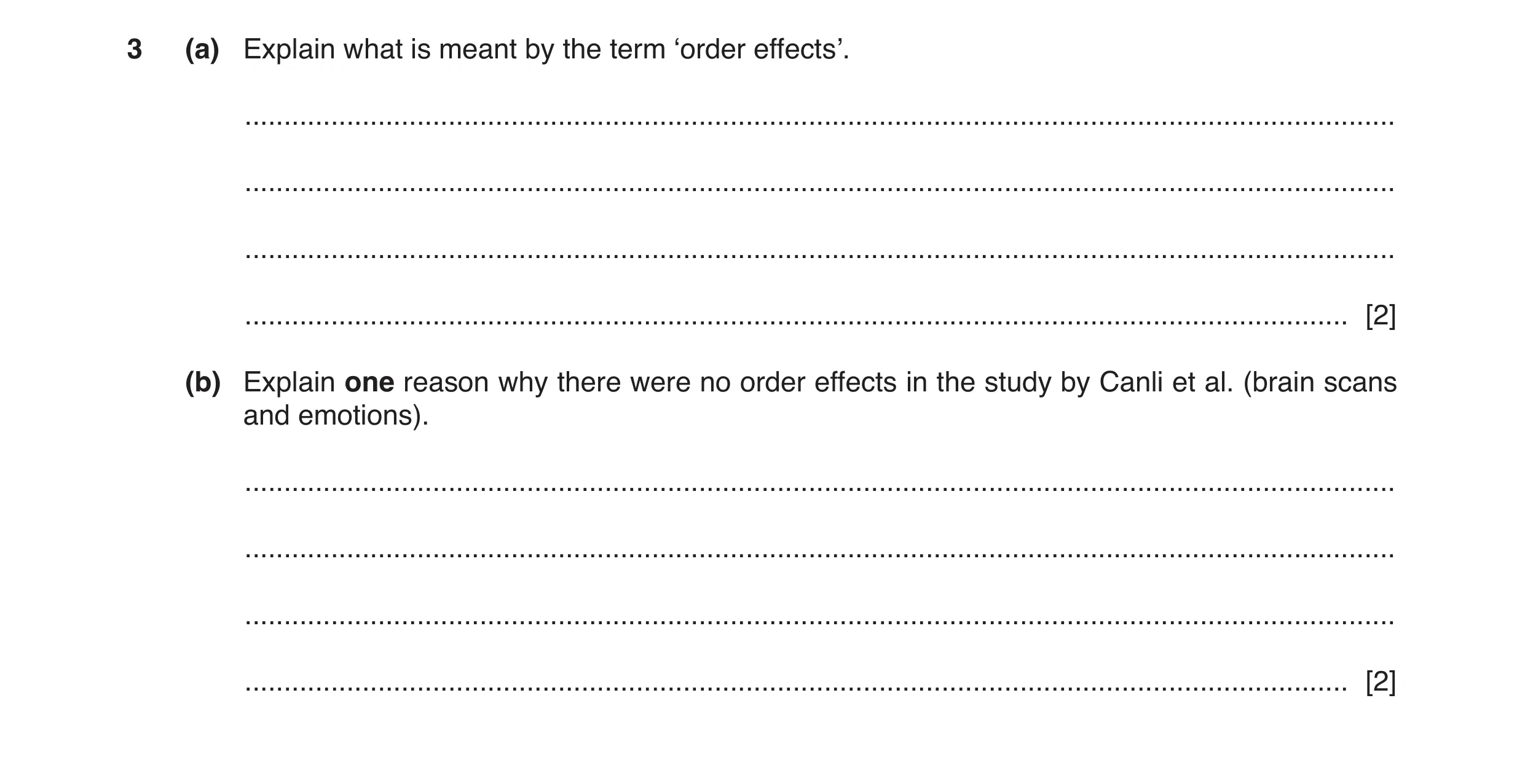 Question 94: (a) Explain what is meant by the term ‘order effects’. ....................................................................................…