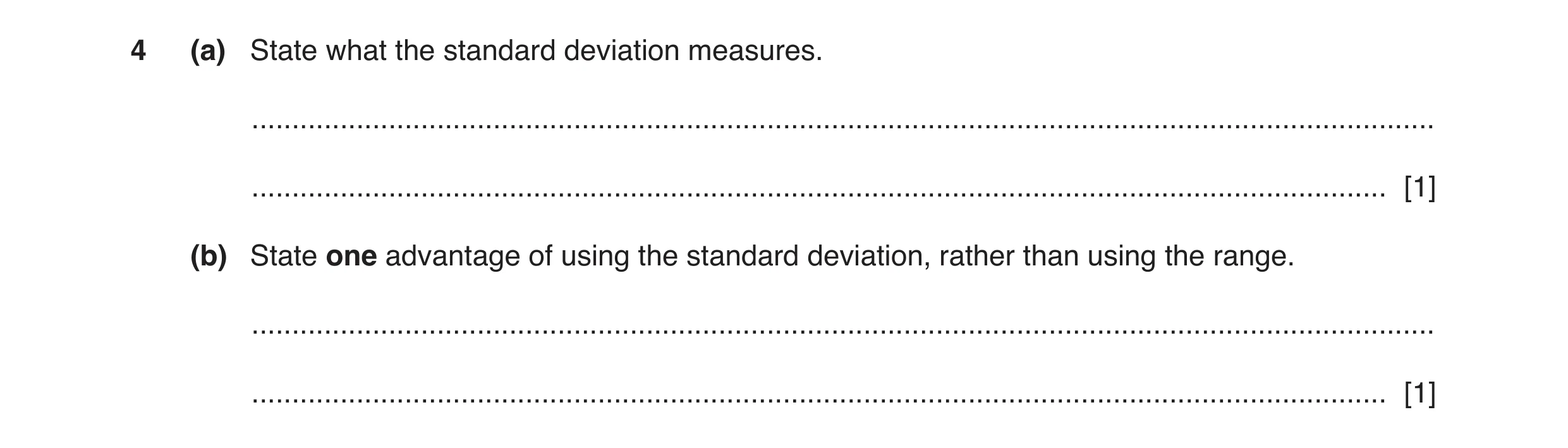 Question 95: (a) State what the standard deviation measures. ...........................................................................................…