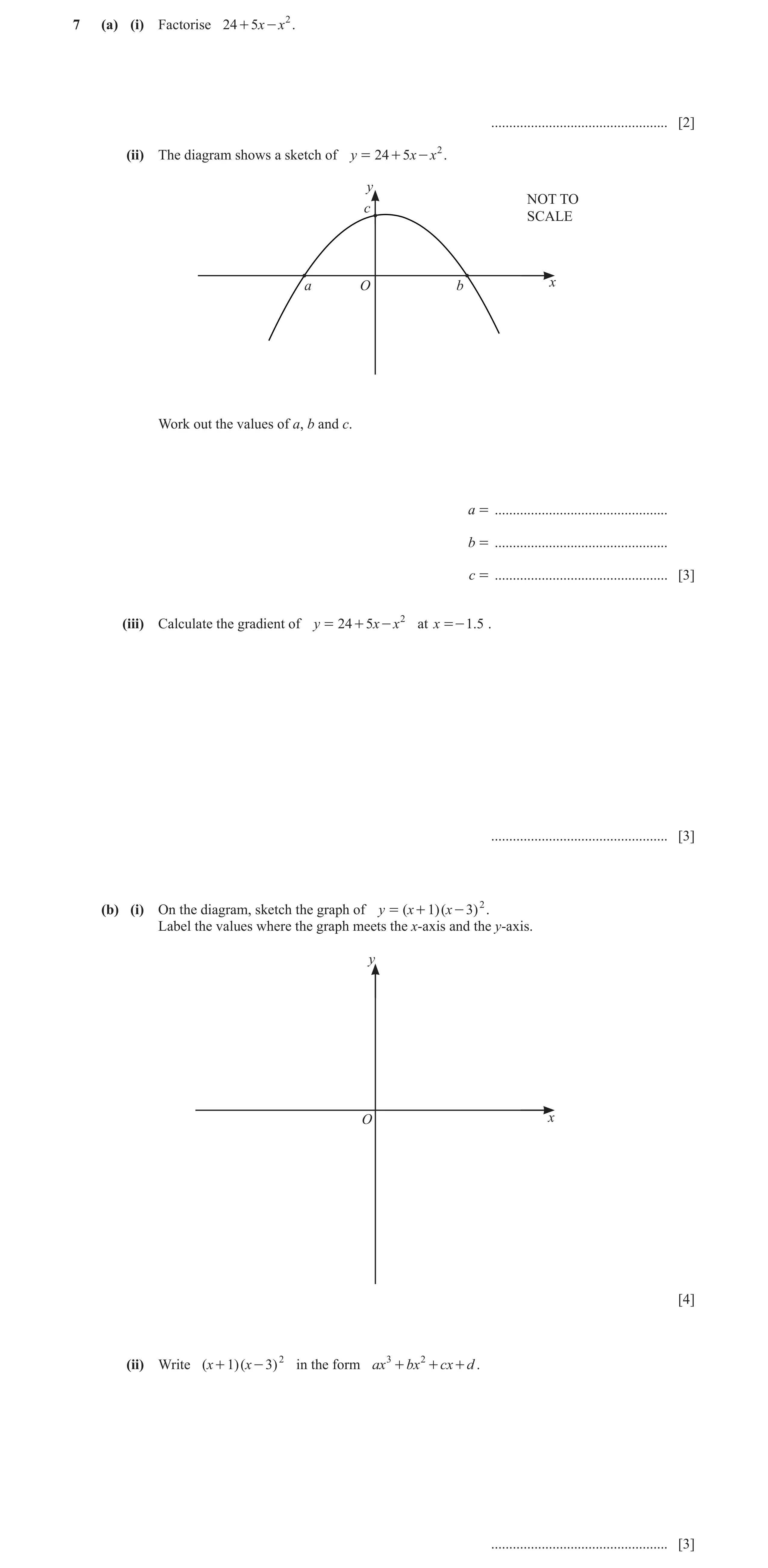 Question 54: (a) (i) Factorise 24 + 5x - x 2 . ................................................. [2] (ii) The diagram shows a sketch of y = 24 + 5 x - x…