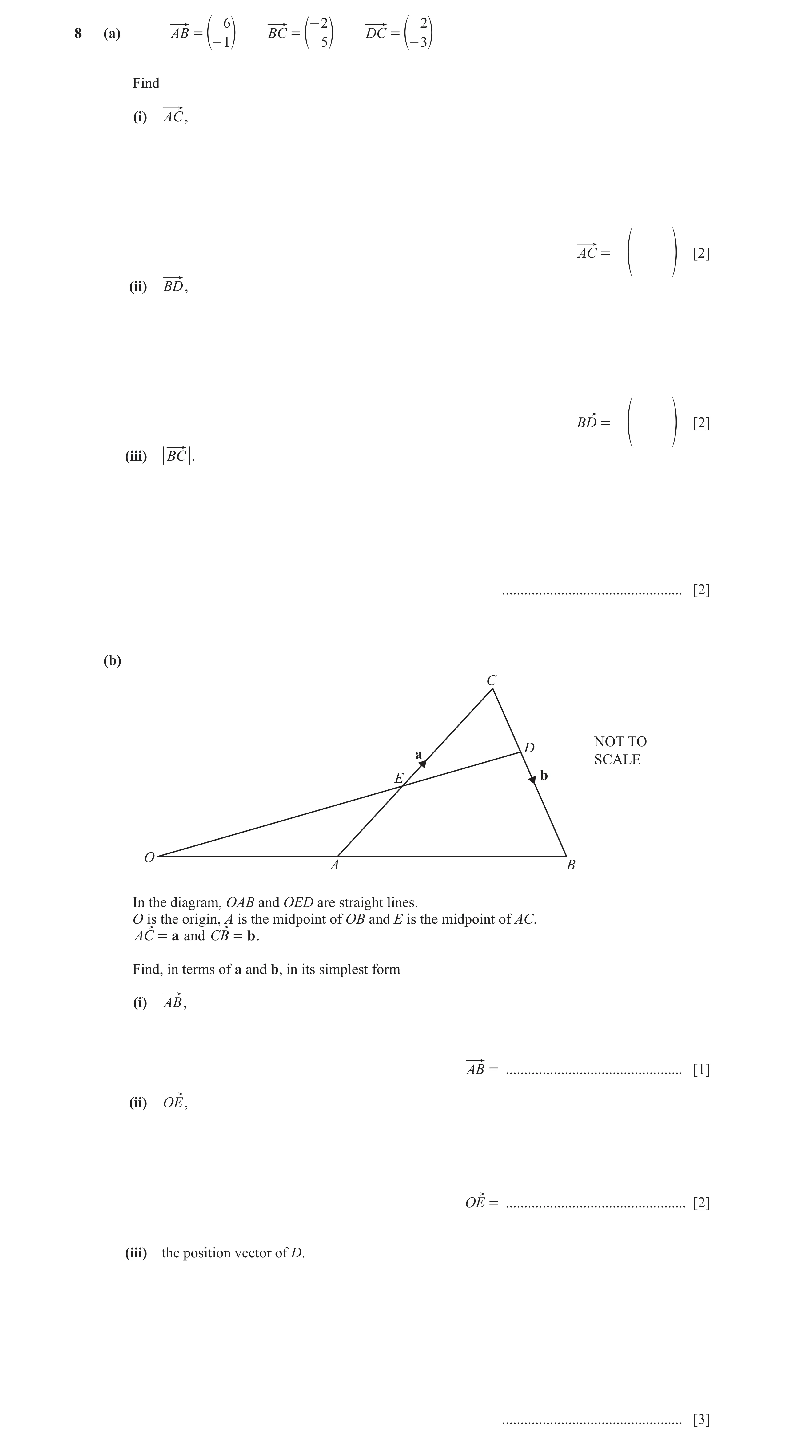 Question 5: (a) AB = BC = DC = - 1 5 - 3 Find (i) AC, AC = [2] f p (ii) BD, BD = [2] f p (iii) BC . ................................................. […