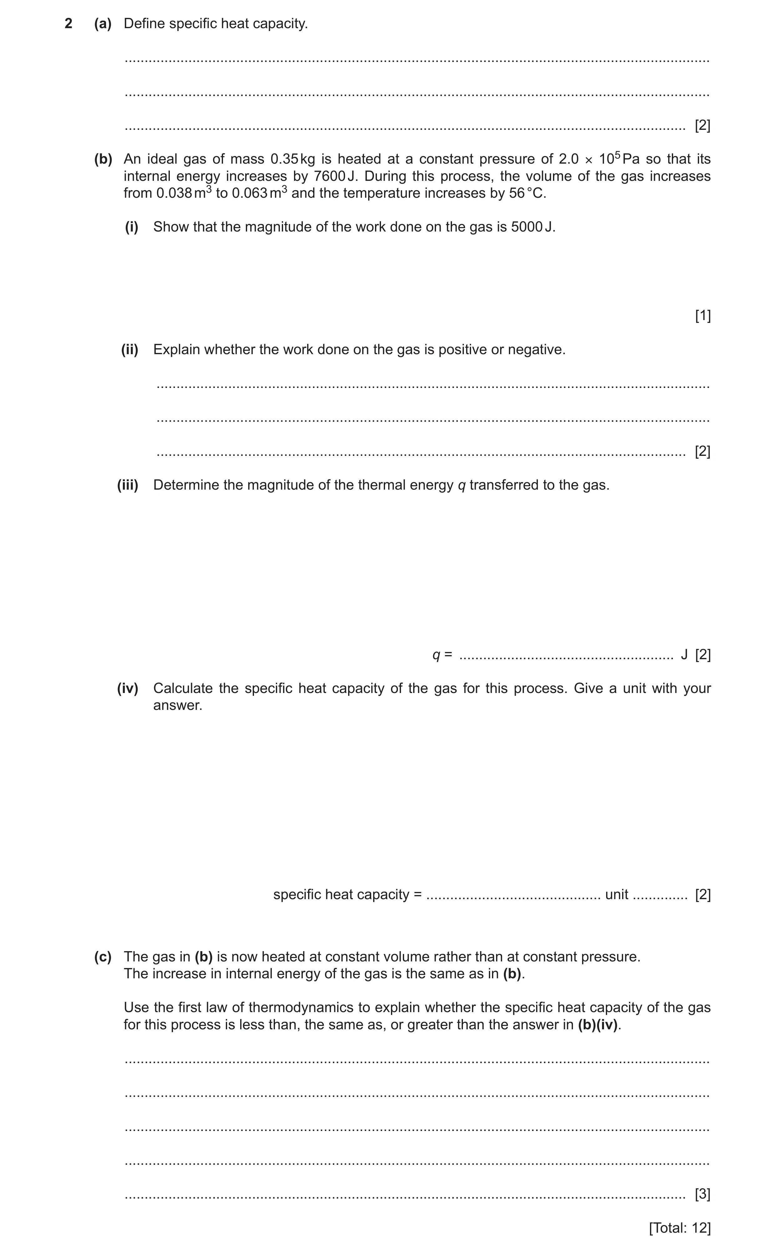 Question 20: (a) Define specific heat capacity. ........................................................................................................…