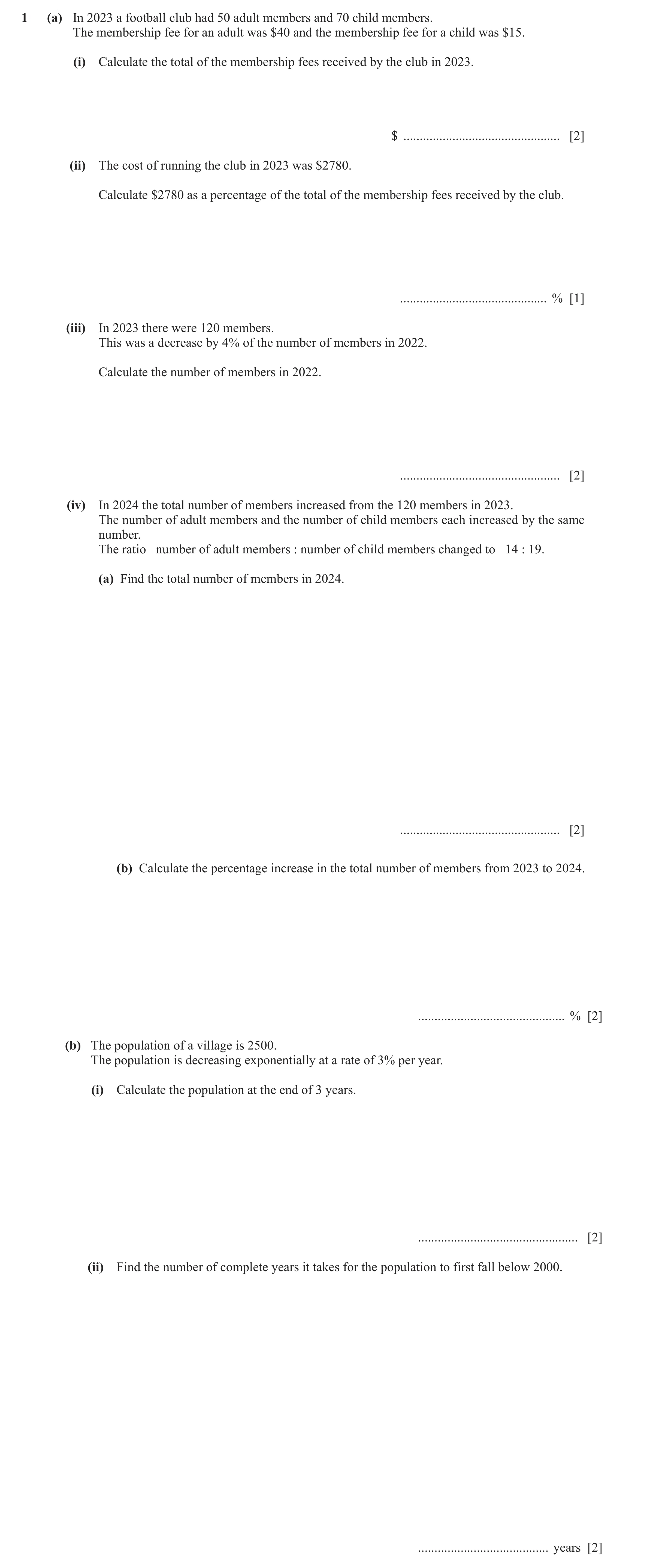 Question 32: (a) In 2023 a football club had 50 adult members and 70 child members. The membership fee for an adult was $40 and the membership fee for a…