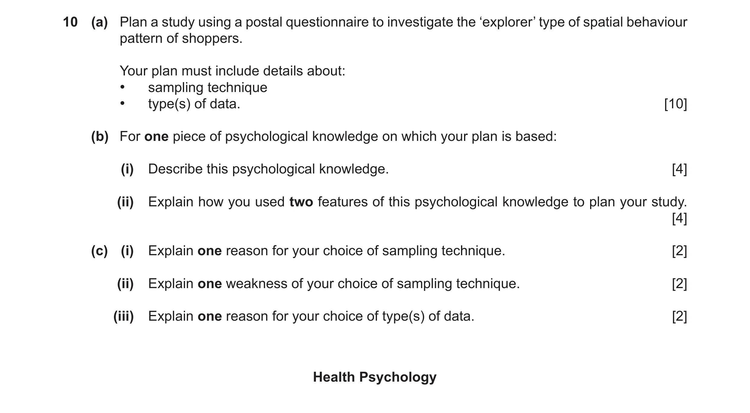 Question 37: (a) Plan a study using a postal questionnaire to investigate the ‘explorer’ type of spatial behaviour pattern of shoppers. Your plan must i…