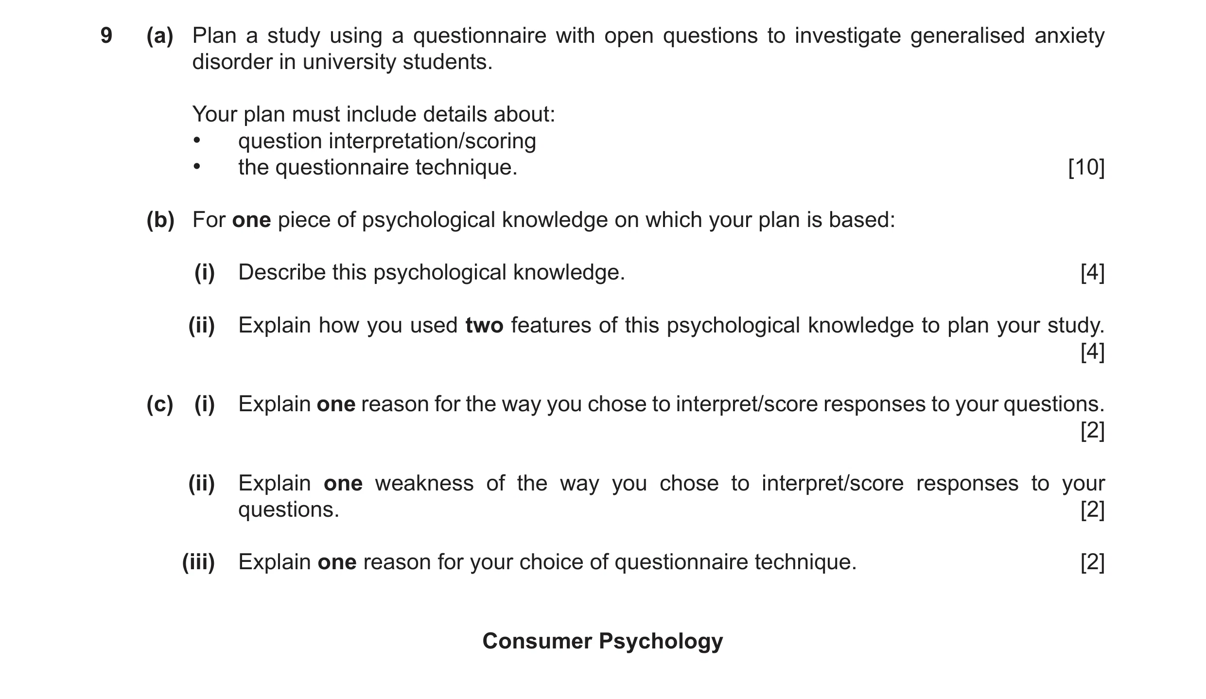 Question 28: (a) Plan a study using a questionnaire with open questions to investigate generalised anxiety disorder in university students. Your plan mu…