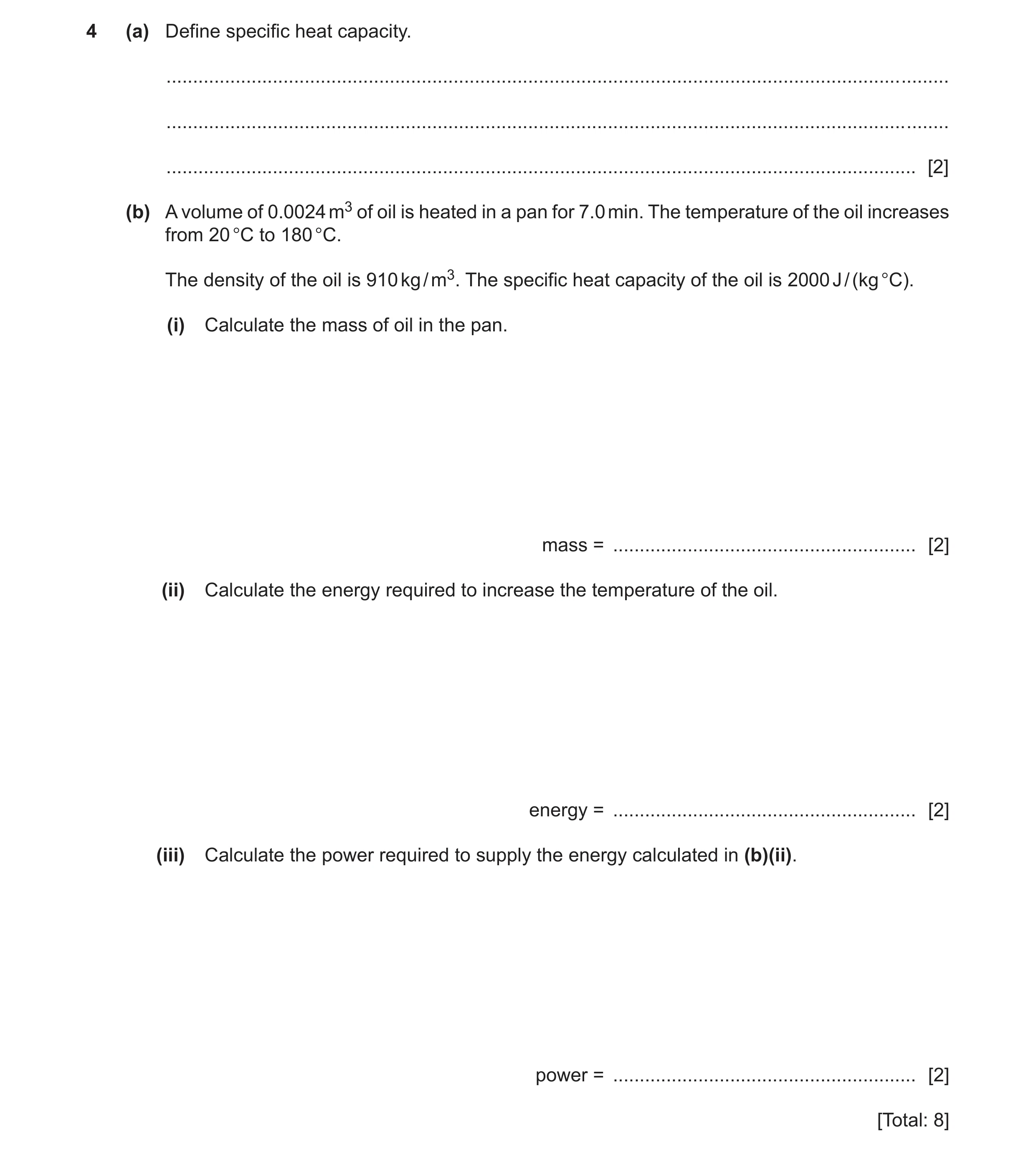 Question 18: (a) Define specific heat capacity. ........................................................................................................…