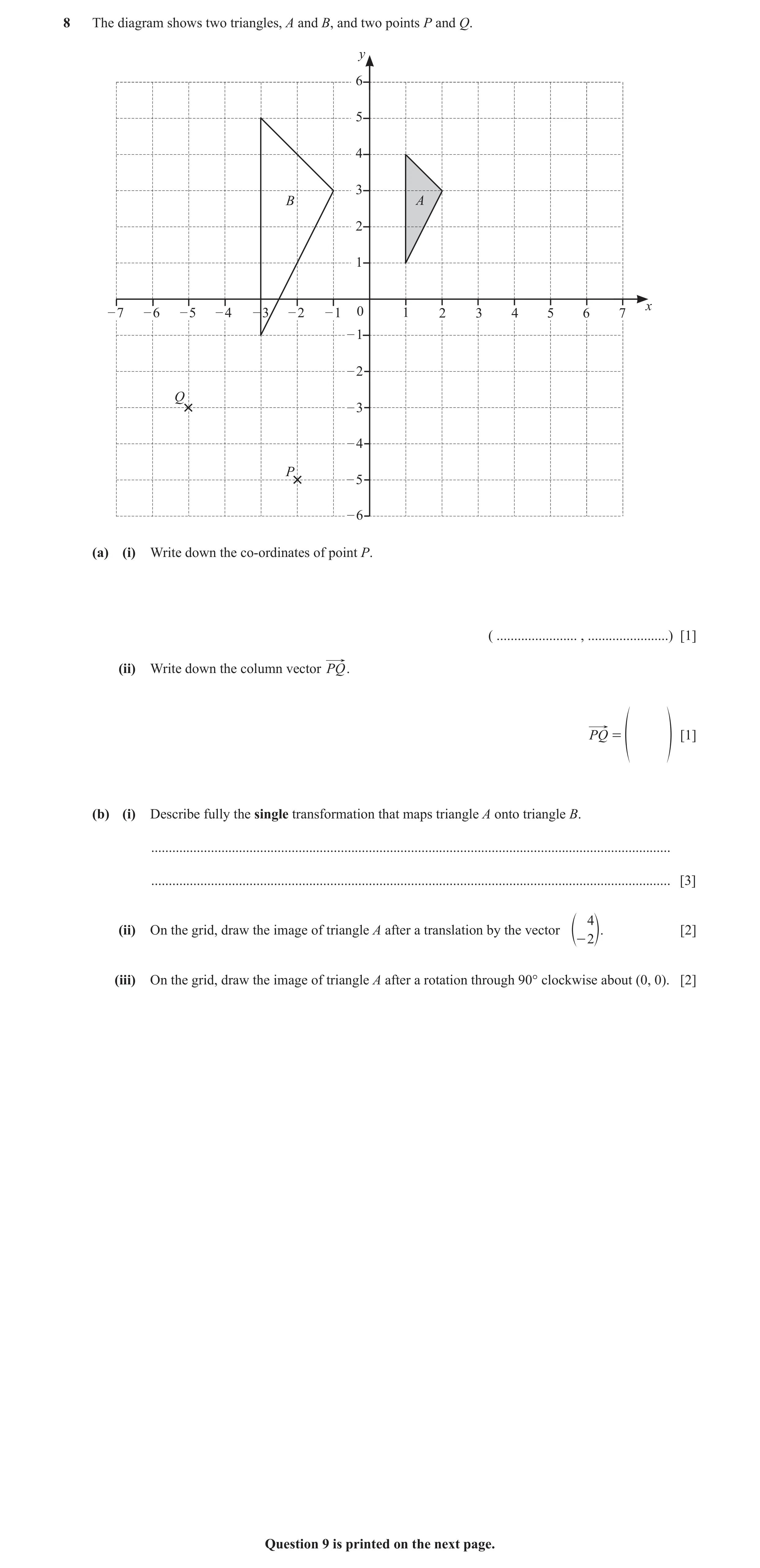 Question 22: The diagram shows two triangles, A and B, and two points P and Q. y 6 5 4 3 B A 2 1 x – 7 – 6 – 5 – 4 – 3 – 2 – 1 0 1 2 3 4 5 6 7 – 1 – 2 Q…
