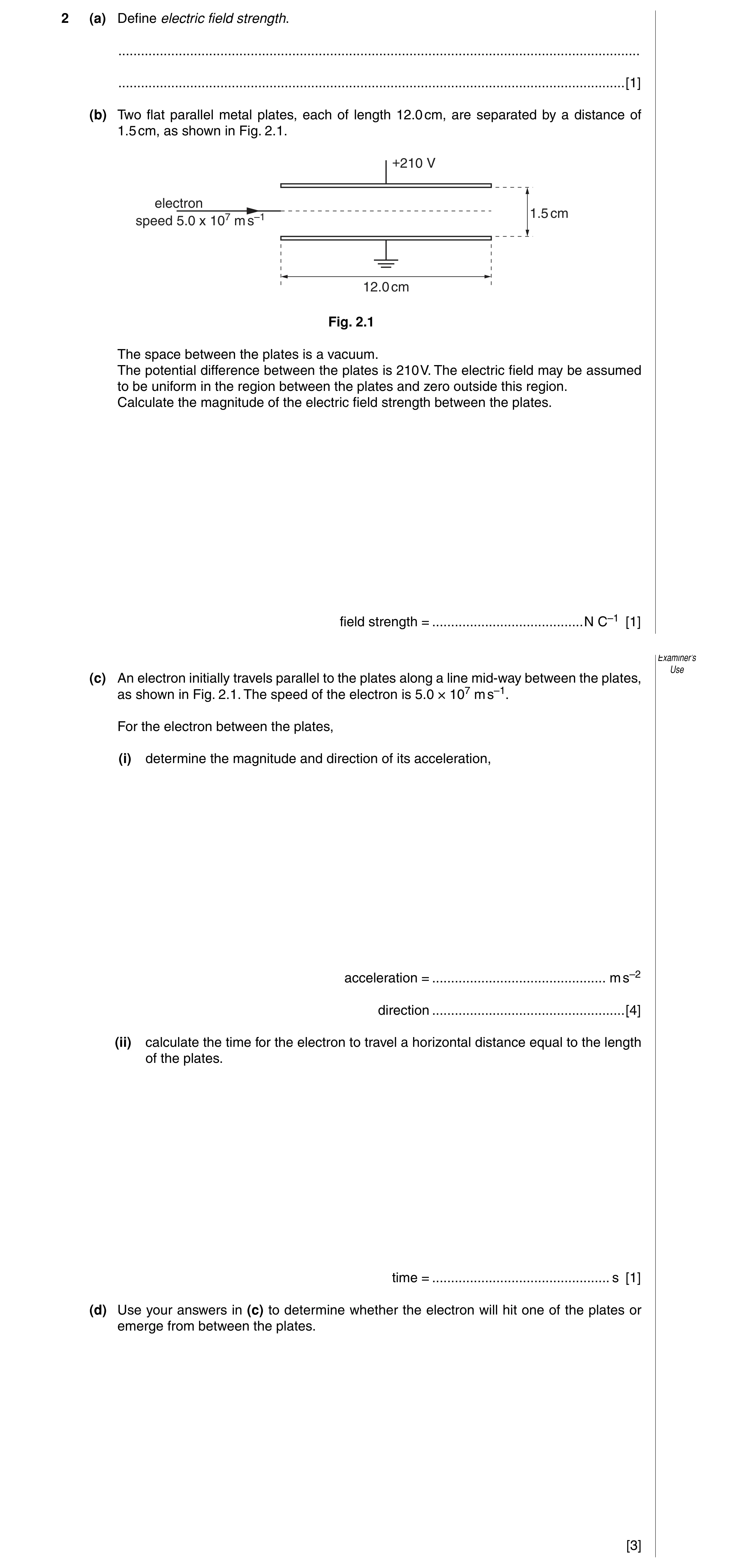Question 2: (a) Define electric field strength. .......................................................................................................…