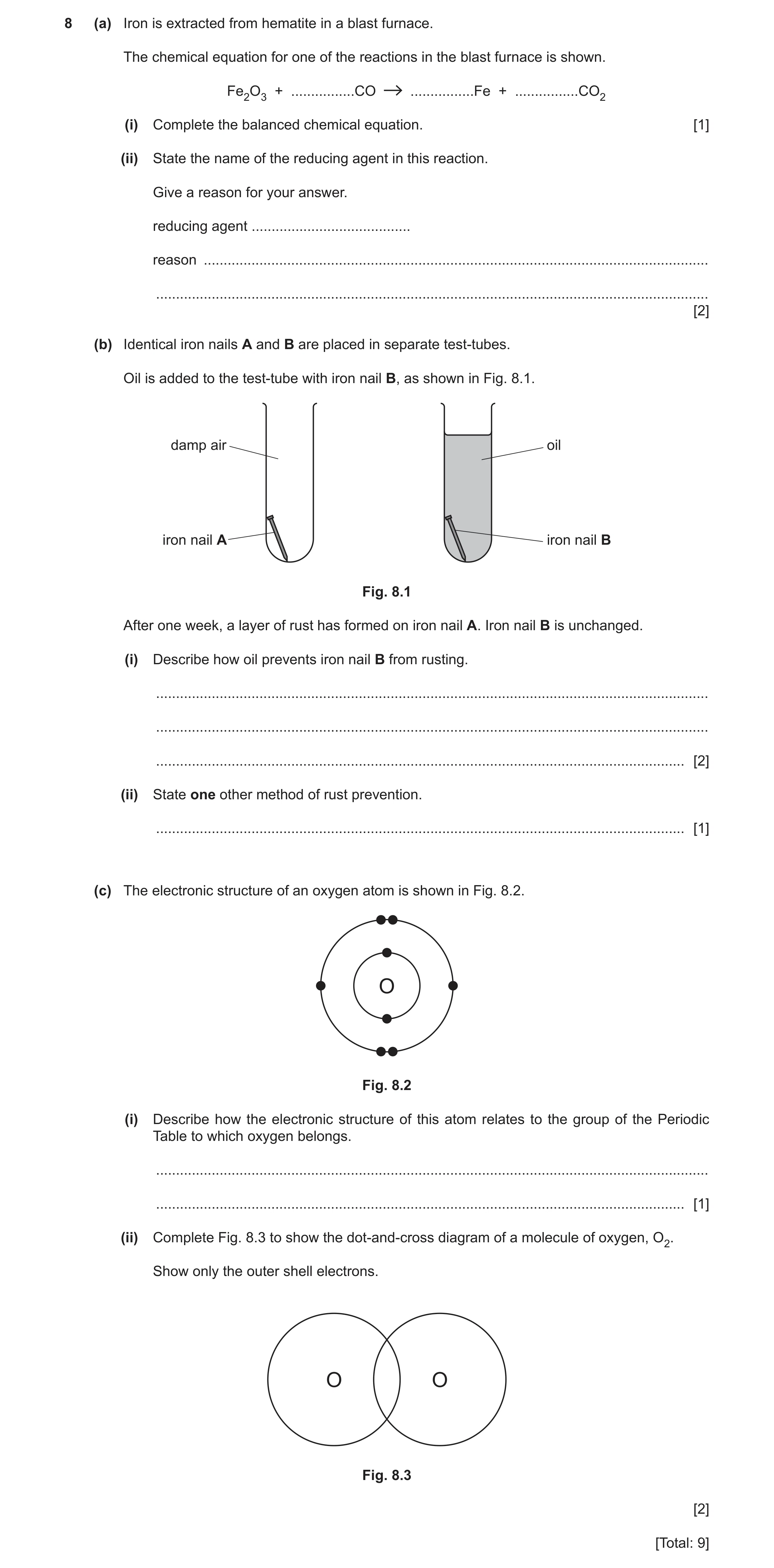 Question 25: (a) Iron is extracted from hematite in a blast furnace. The chemical equation for one of the reactions in the blast furnace is shown. Fe2O3…